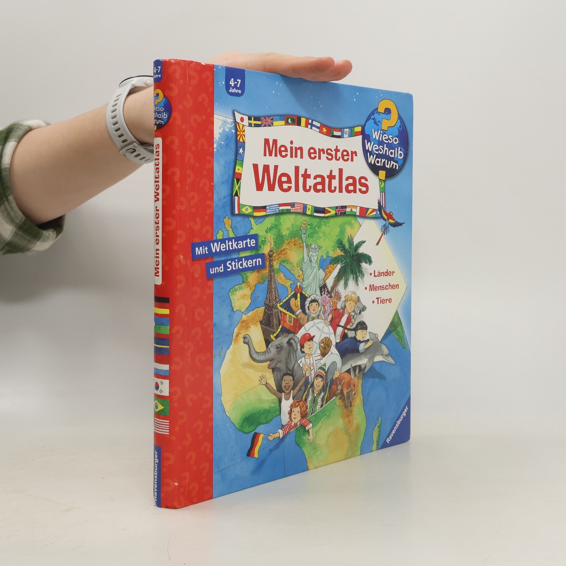 Anne Ebert Mein erster Weltatlas : Länder - Menschen - Tiere