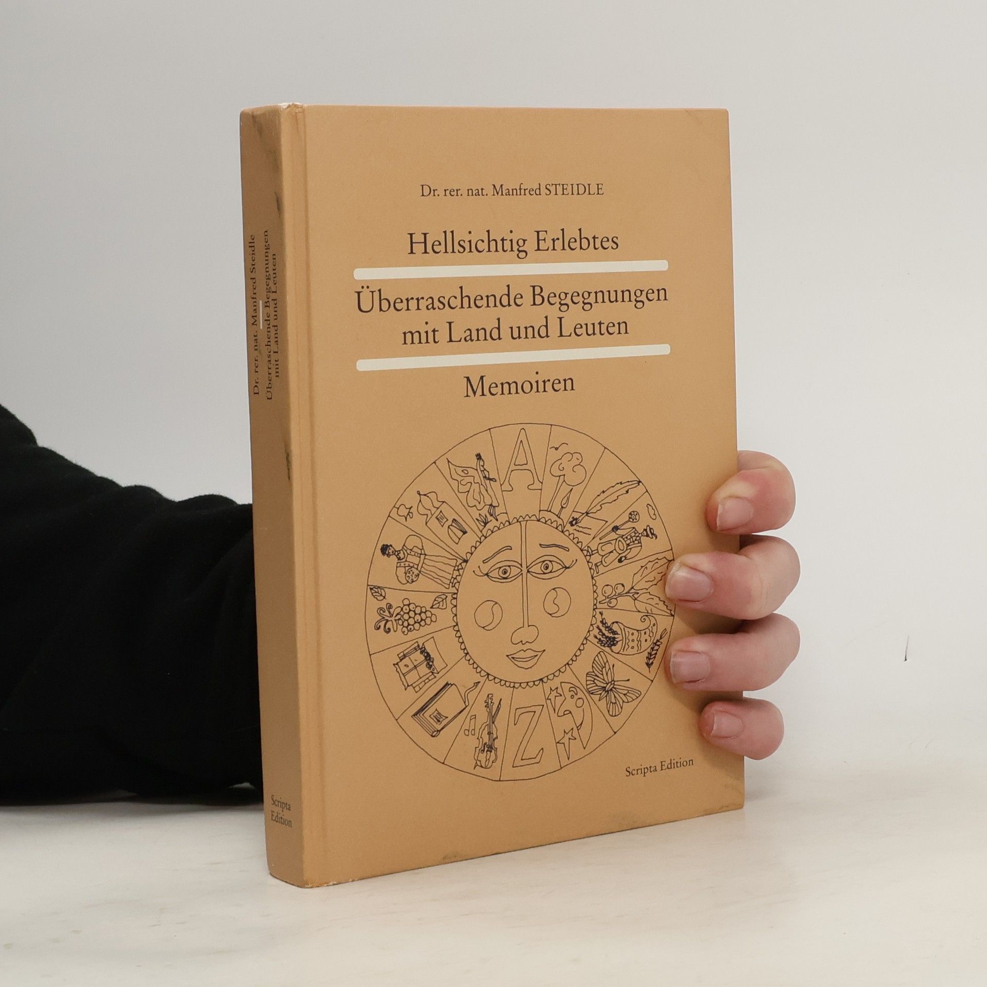 Hellsichtig Erlebtes - Überraschende Begegnungen mit Land und Leuten Memoiren