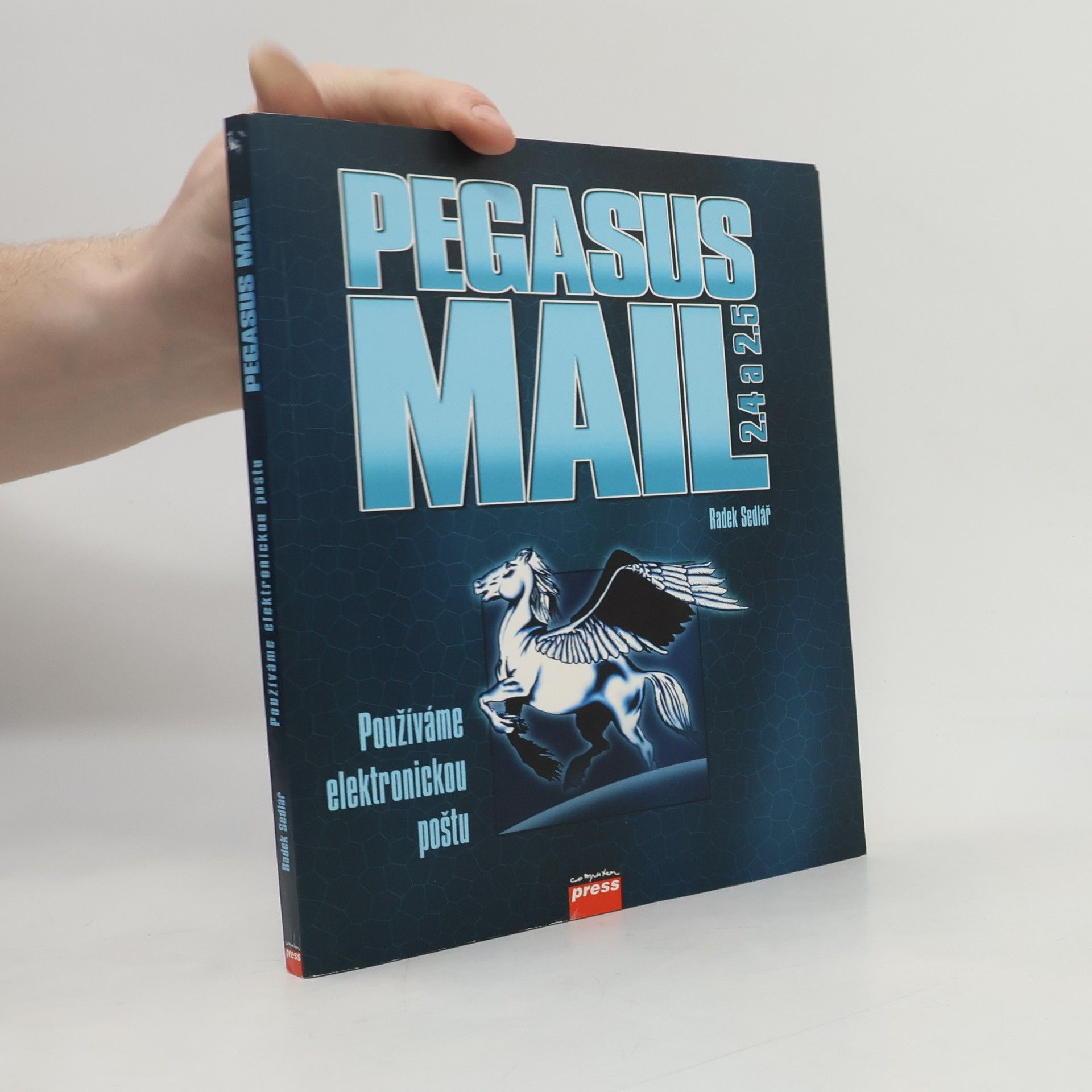 Radek Sedlář Pegasus Mail 2.4 a 2.5. Používame elektronickou poštu
