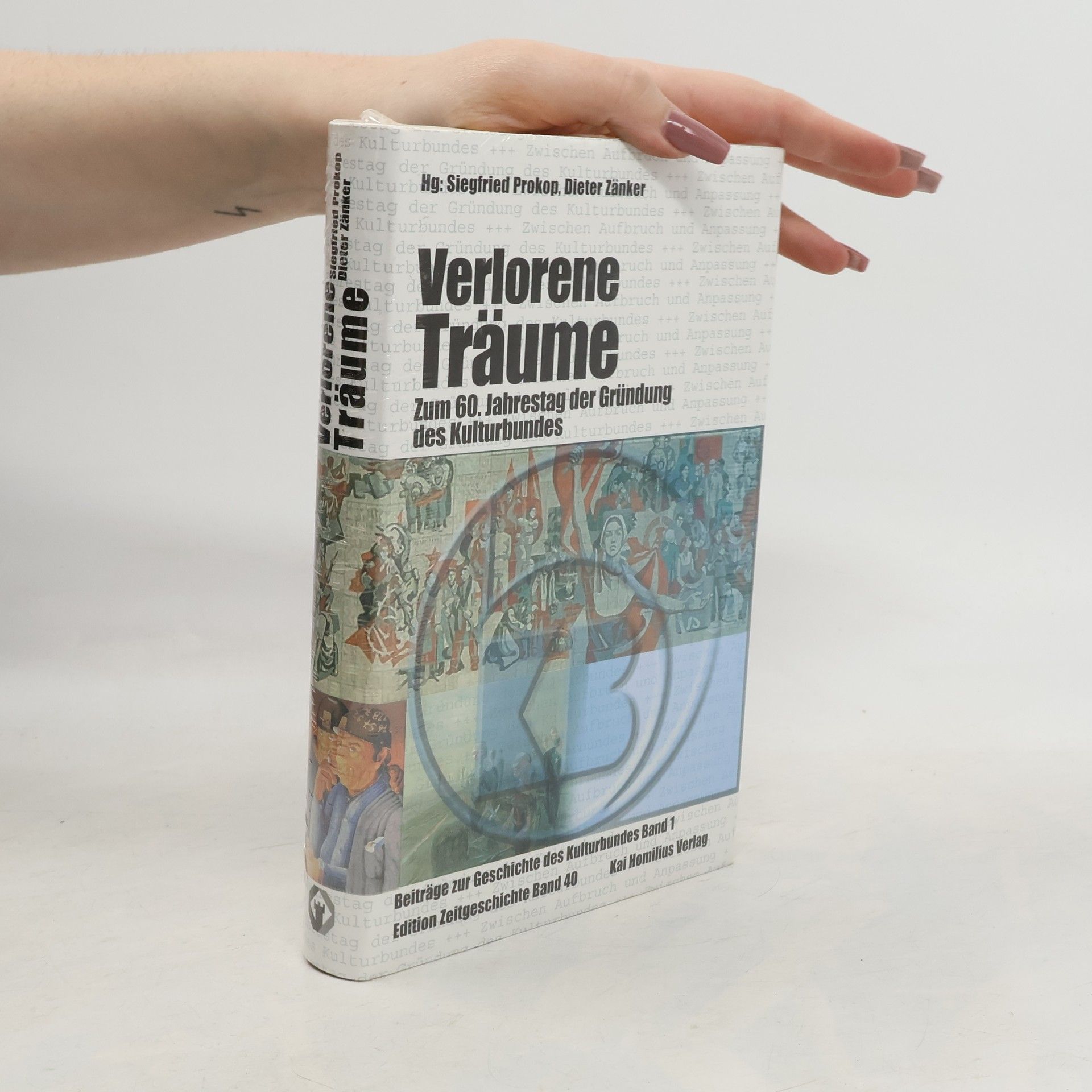 Dieter Zänker Beiträge zur Geschichte des Kulturbundes - 1: Verlorene Träume