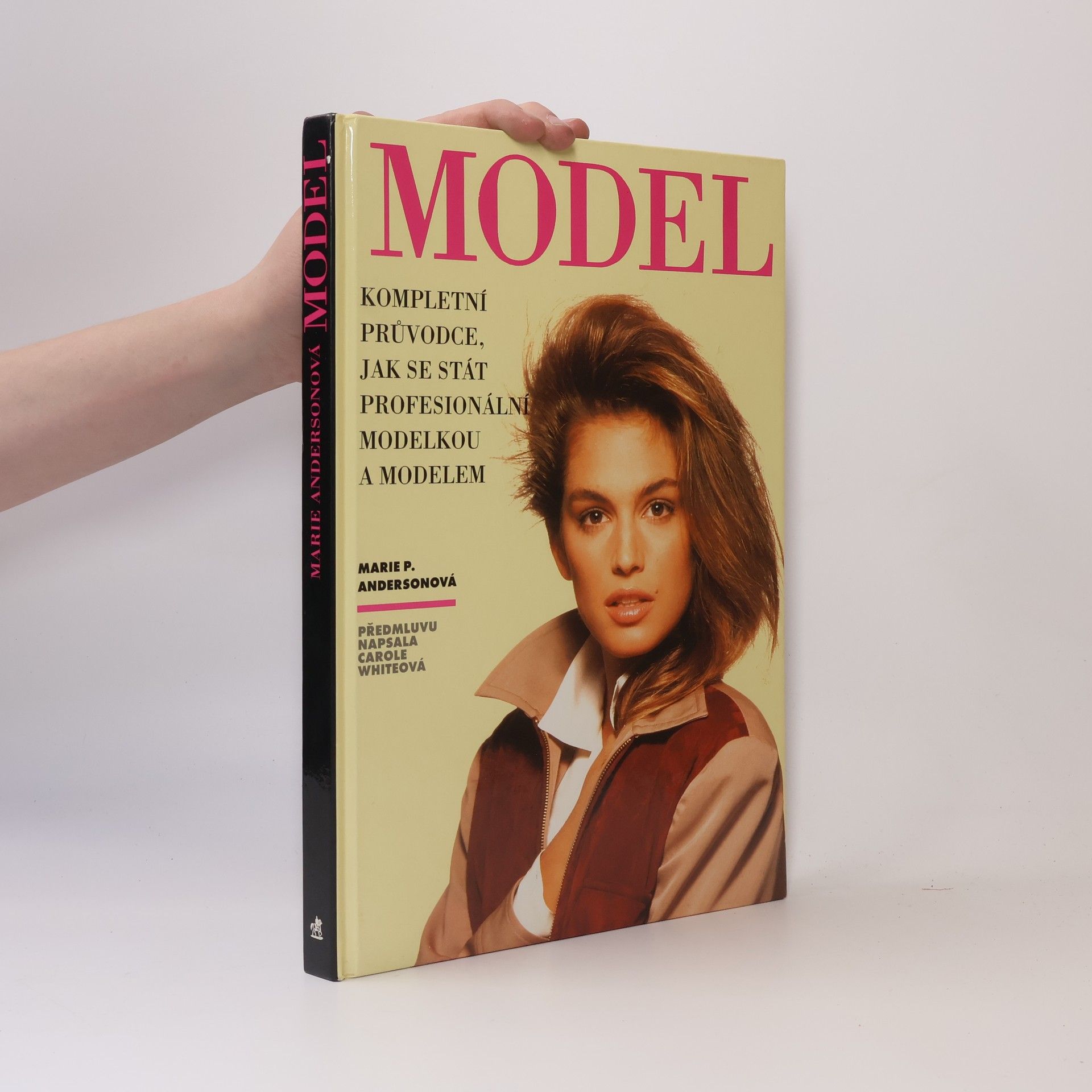 Marie Philomene Anderson Model : Kompletní průvodce jak se stát profesionální modelkou a modelem