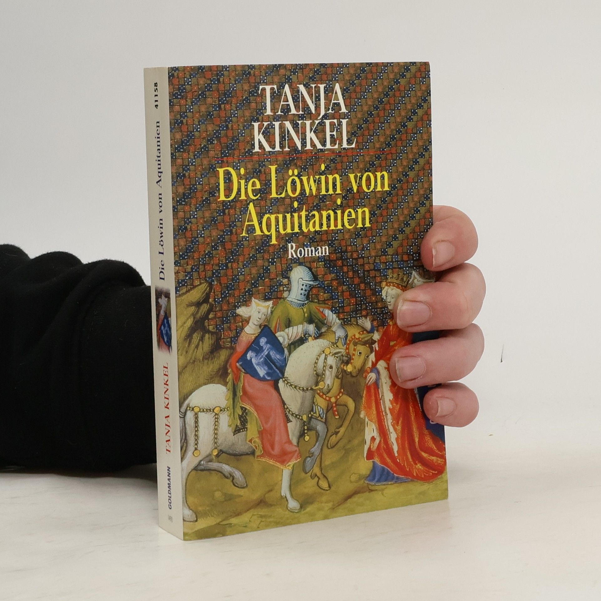 Tanja Kinkel Die Löwin von Aquitanien