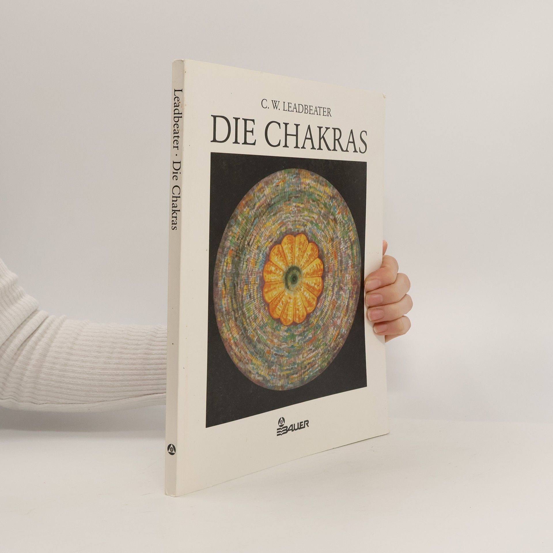 Charles W. Leadbeater Die Chakras