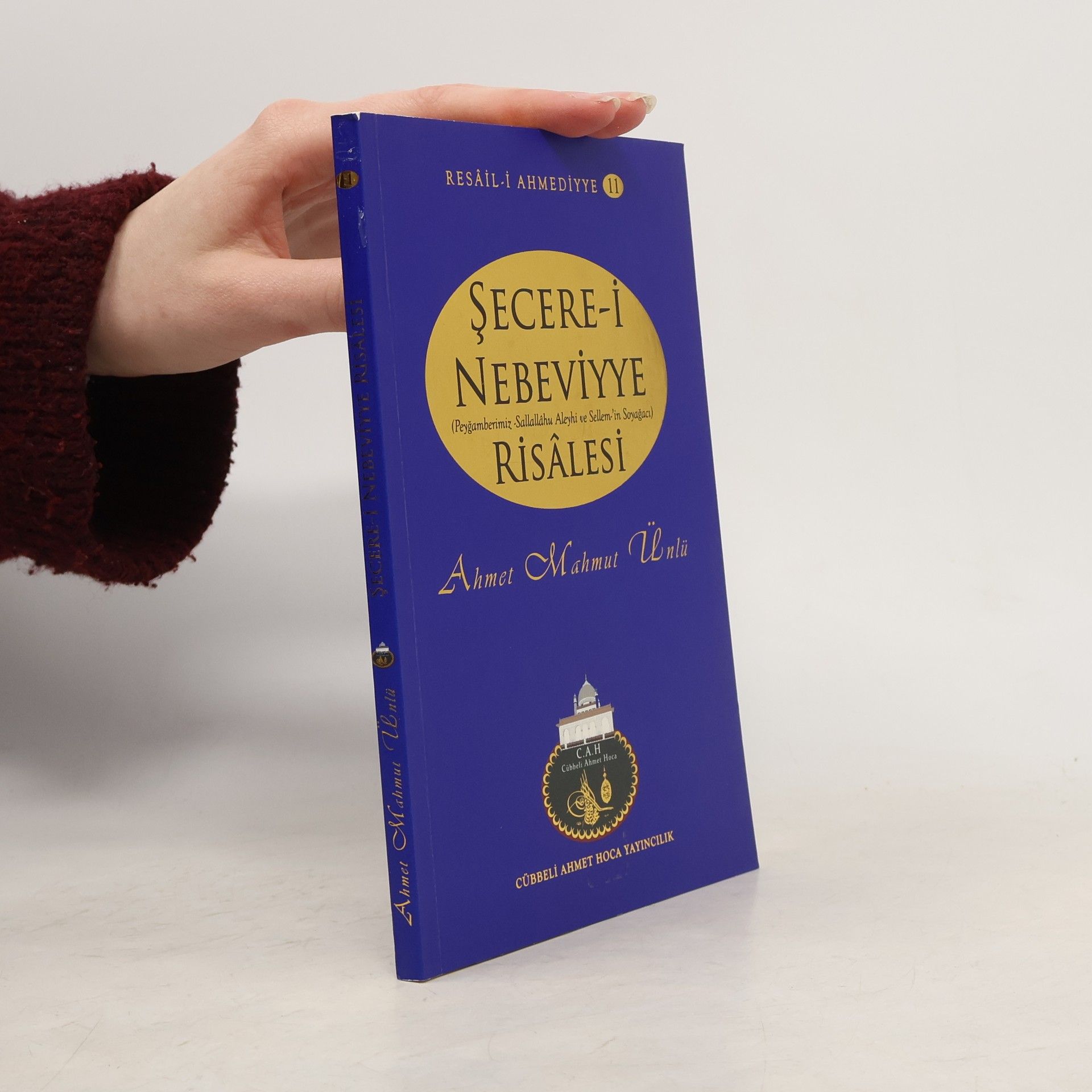 Ahmet Mahmut Ünlü Resâil-i Ahmediyye - 11: Şecere-i Nebeviyye Risâlesi