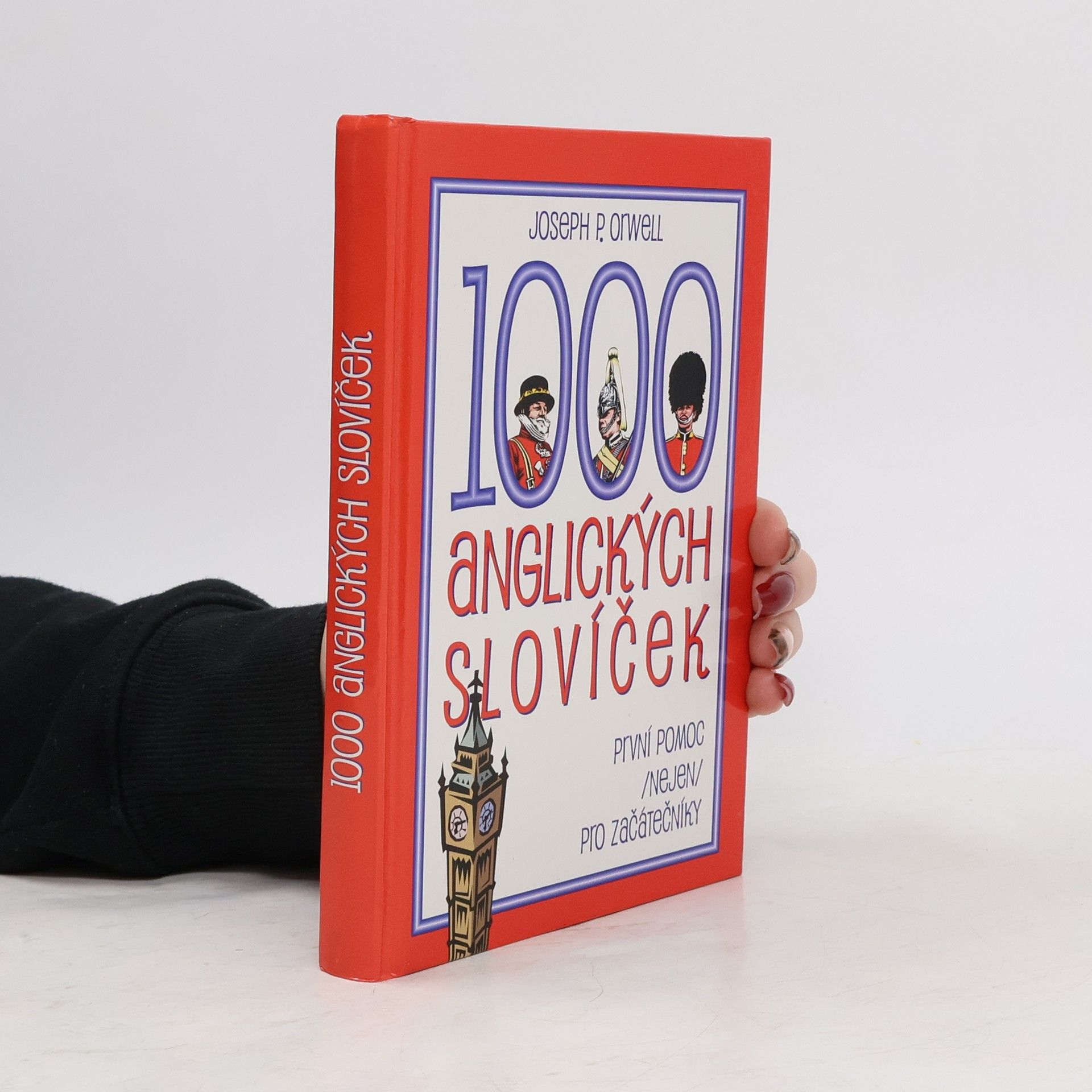 Joseph P. Orwell 1000 anglických slovíček: První pomoc (nejen) pro začátečníky