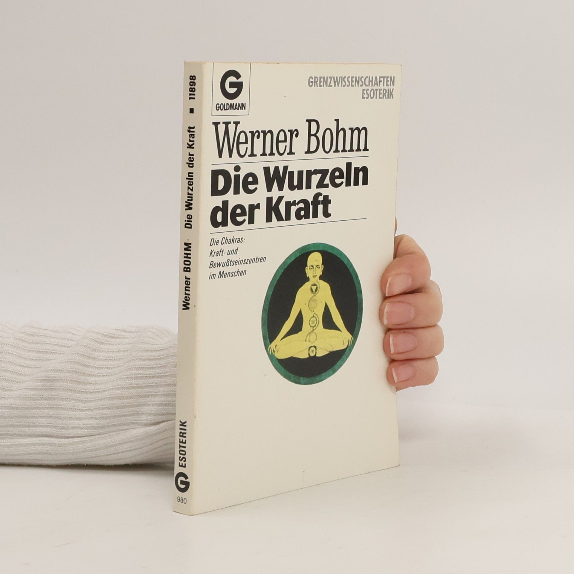 Werner Bohm Die Wurzeln der Kraft
