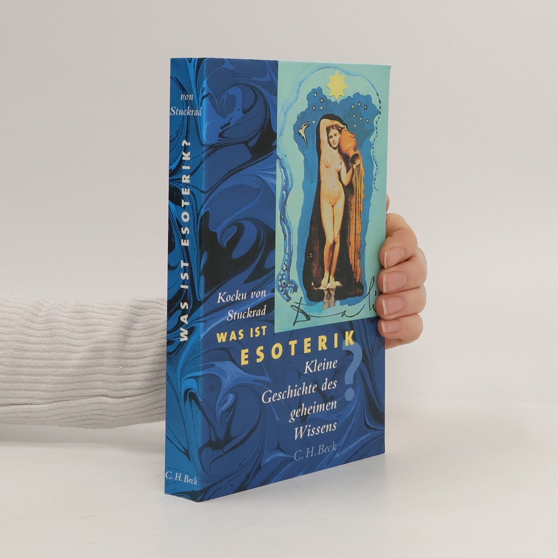 Kocku von Stuckrad Was ist Esoterik. Kleine Geschichte des geheimen Wissens