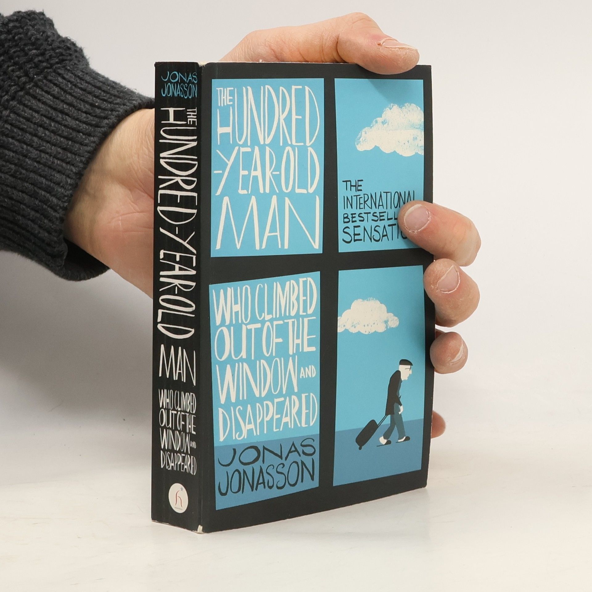Jonas Jonasson The Hundred-Year-Old Man Who Climbed Out of the Window and Disappeared