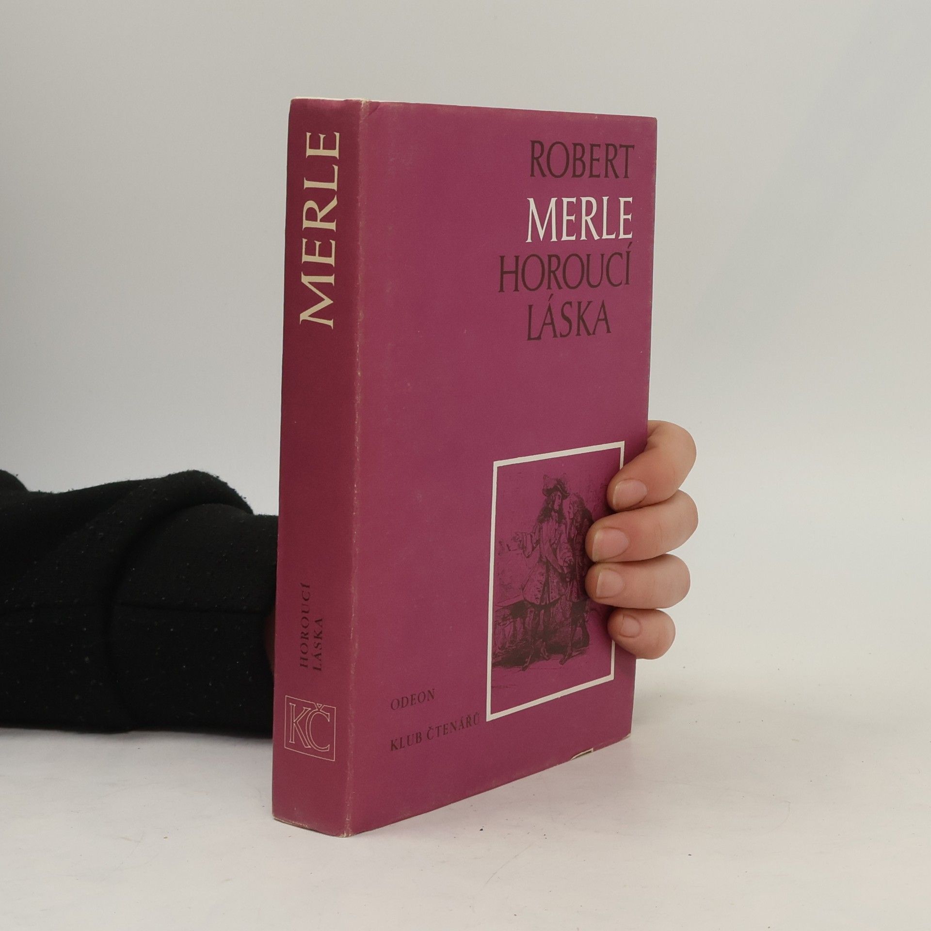 Robert Merle Horoucí láska