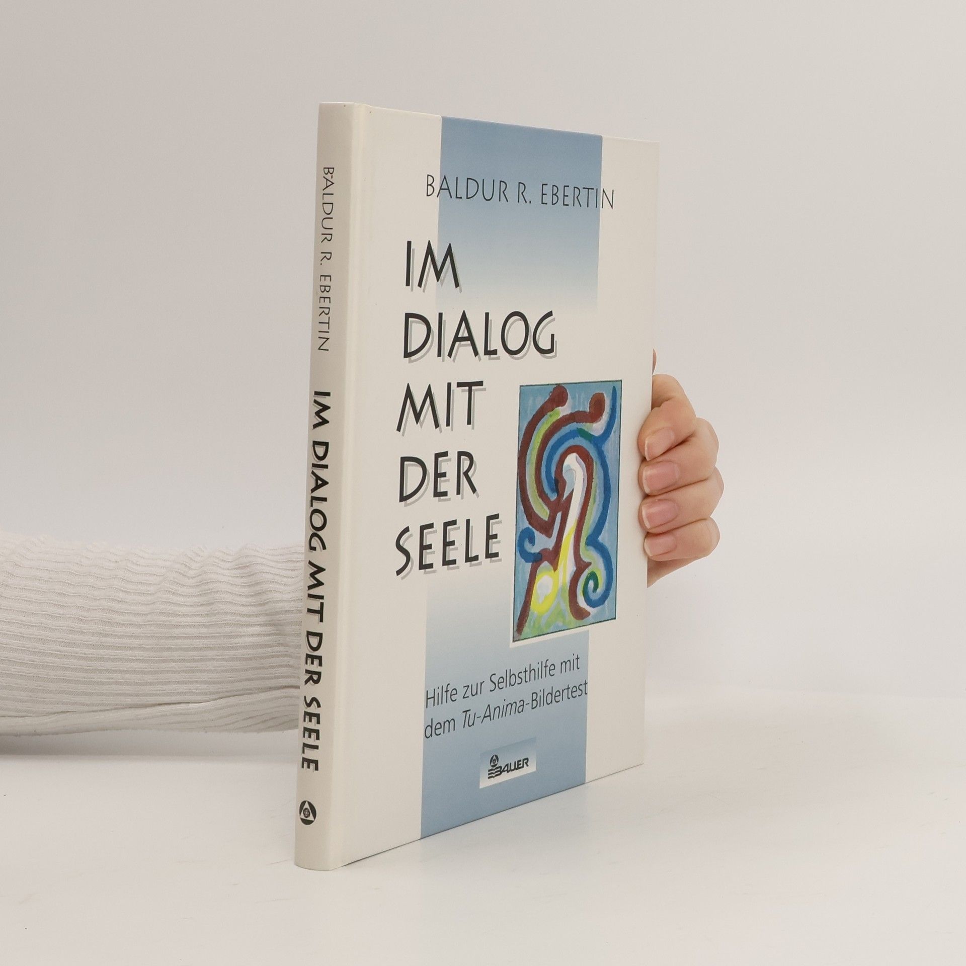 Baldur R. Ebertin Im Dialog mit der Seele