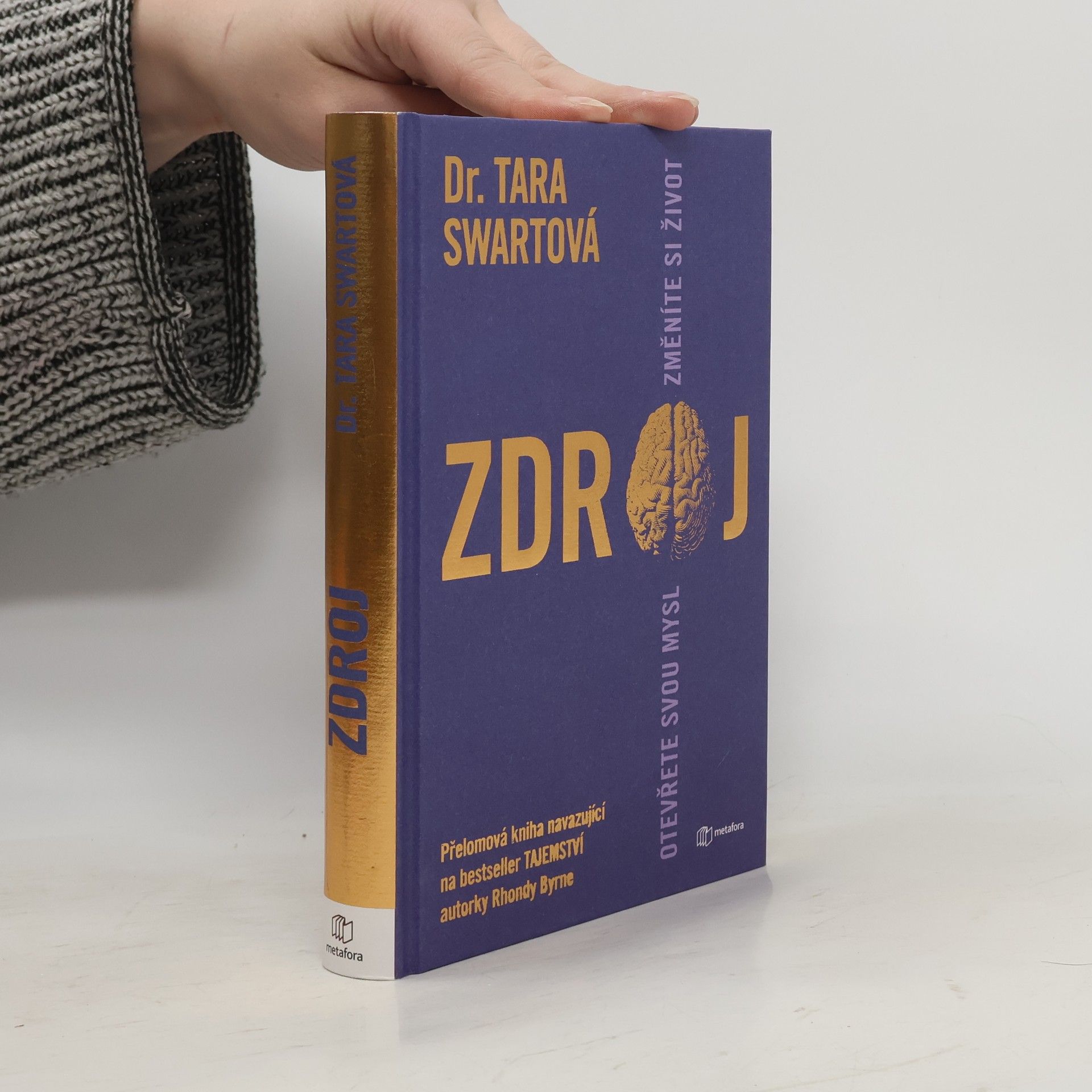 Tara Swart Zdroj. Otevřete svou mysl změníte si život