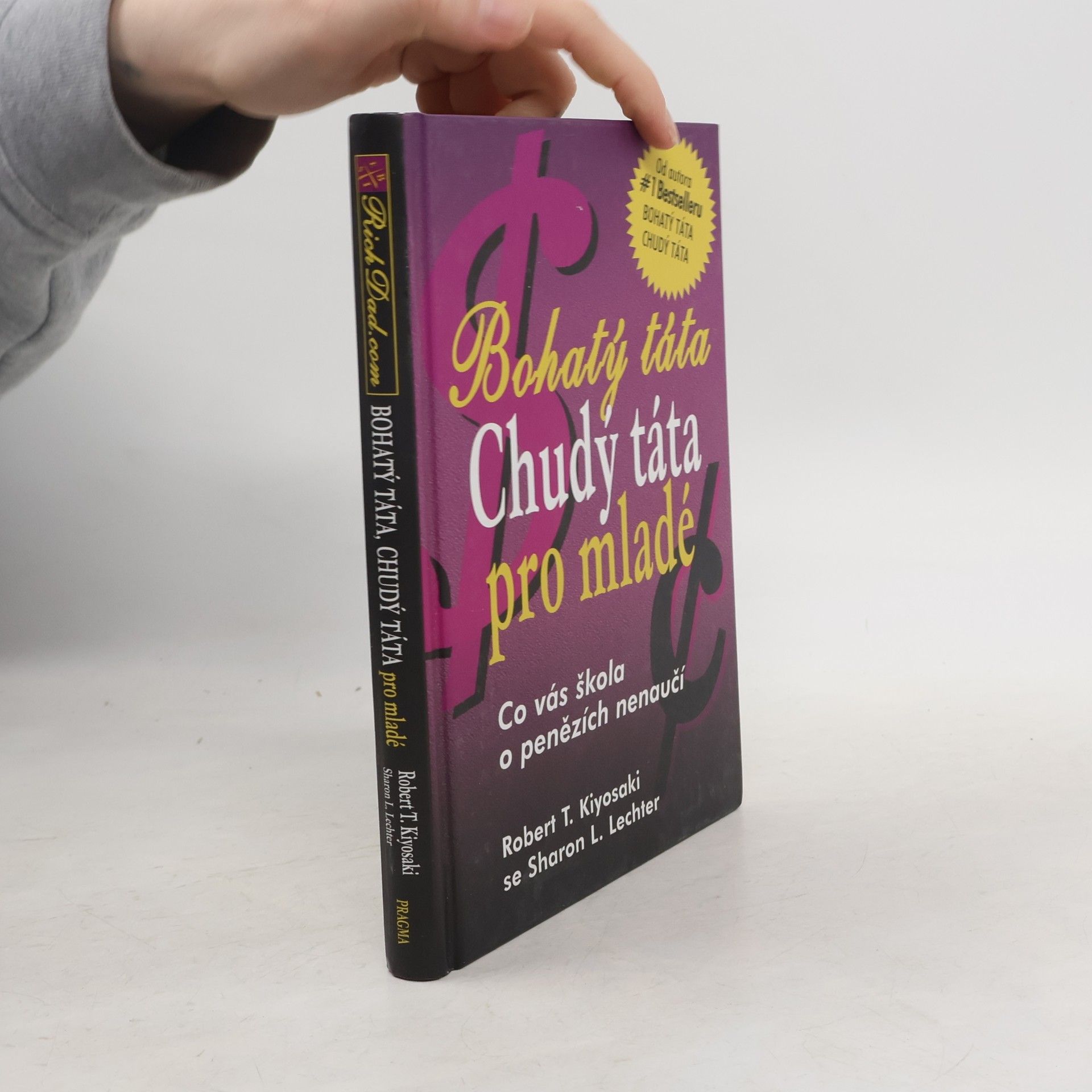 Robert Kiyosaki Bohatý táta, chudý táta pro mladé