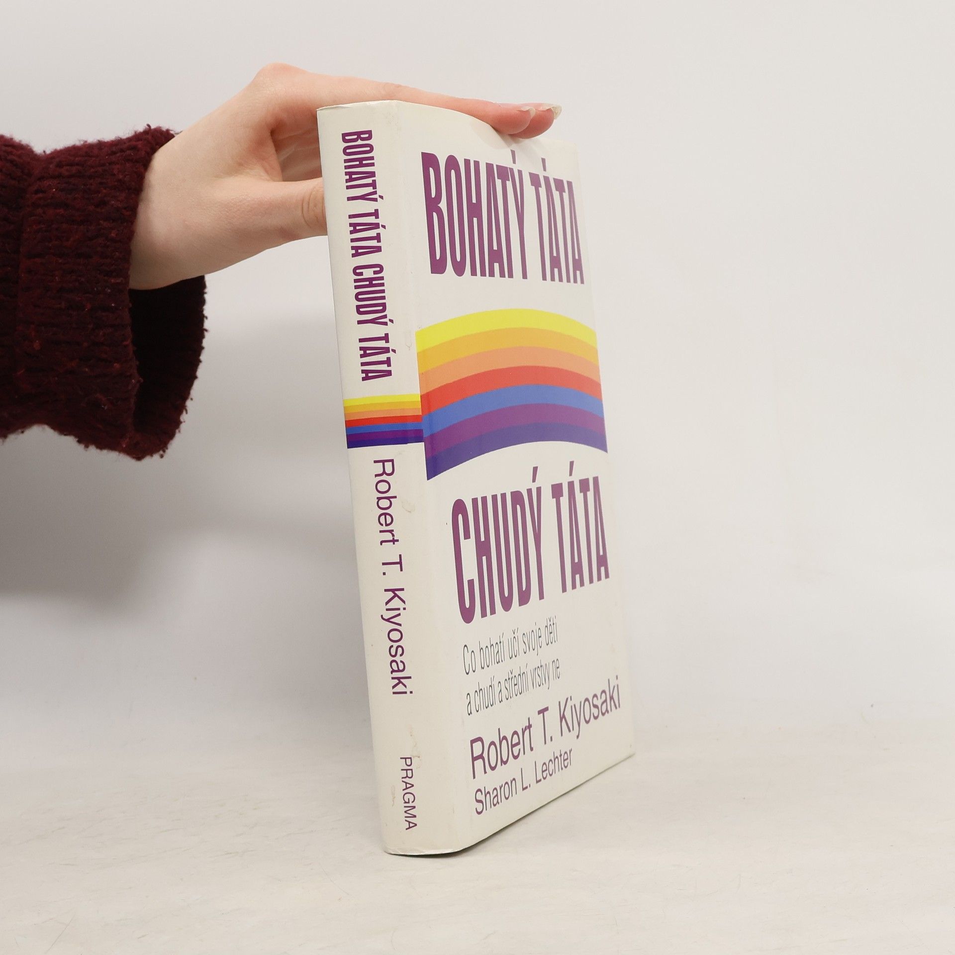 Robert T. Kiyosaki Bohatý táta, chudý táta