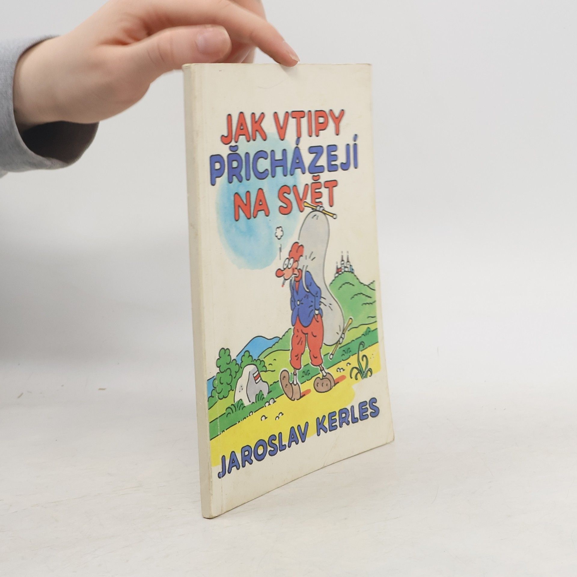 Jaroslav Kerles Jak přicházejí vtipy na svět