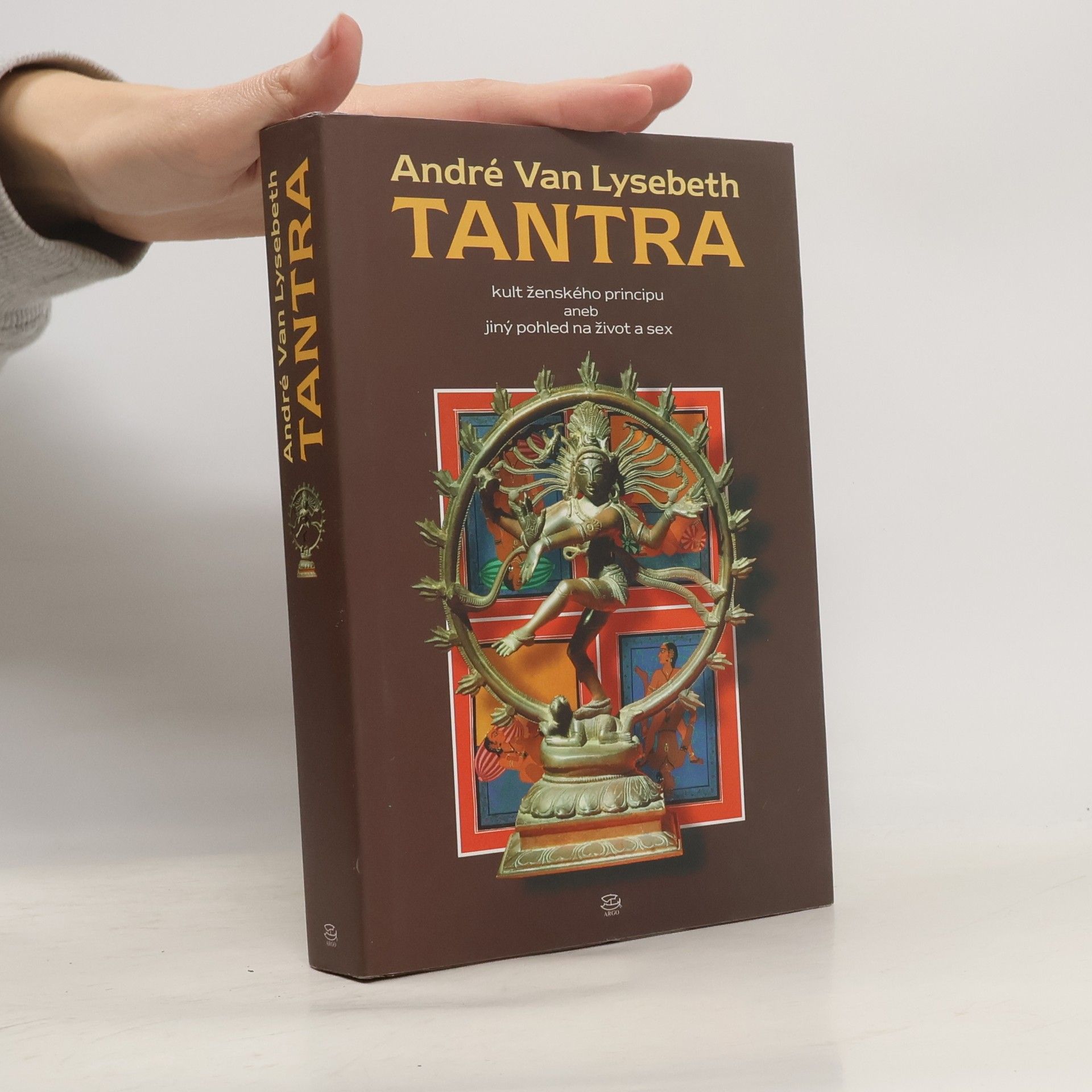André Van Lysebeth Tantra : kult ženského principu aneb jiný pohled na život a sex