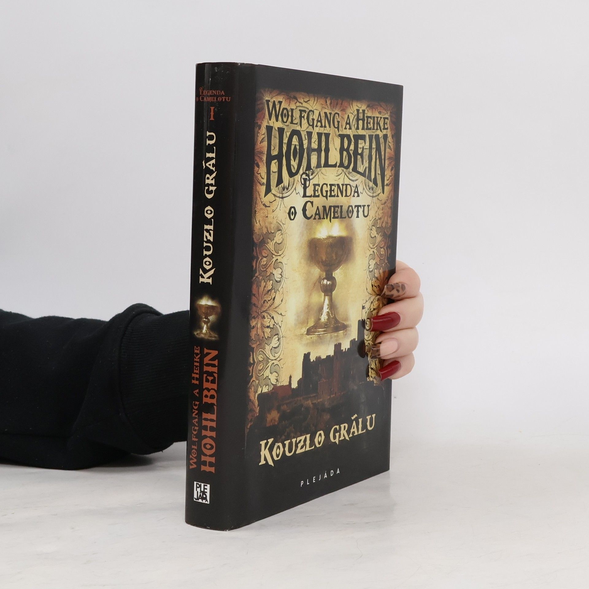 Wolfgang Hohlbein Kouzlo grálu. Legenda o Camelotu