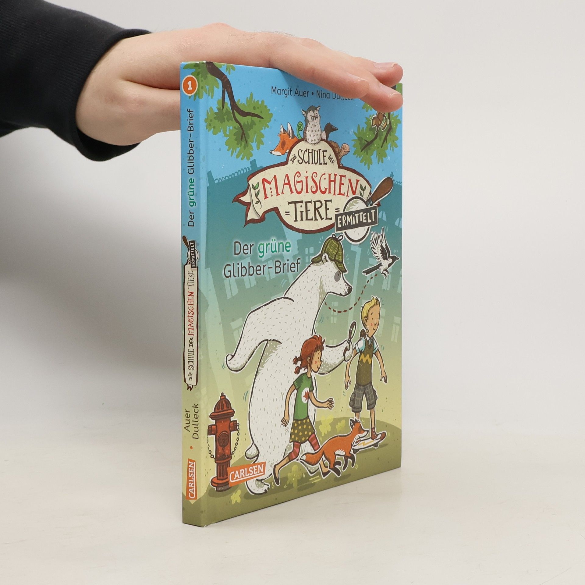 Nina Dulleck Die Schule der magischen Tiere. Ermittelt 1. Der grüne Glibber-Brief