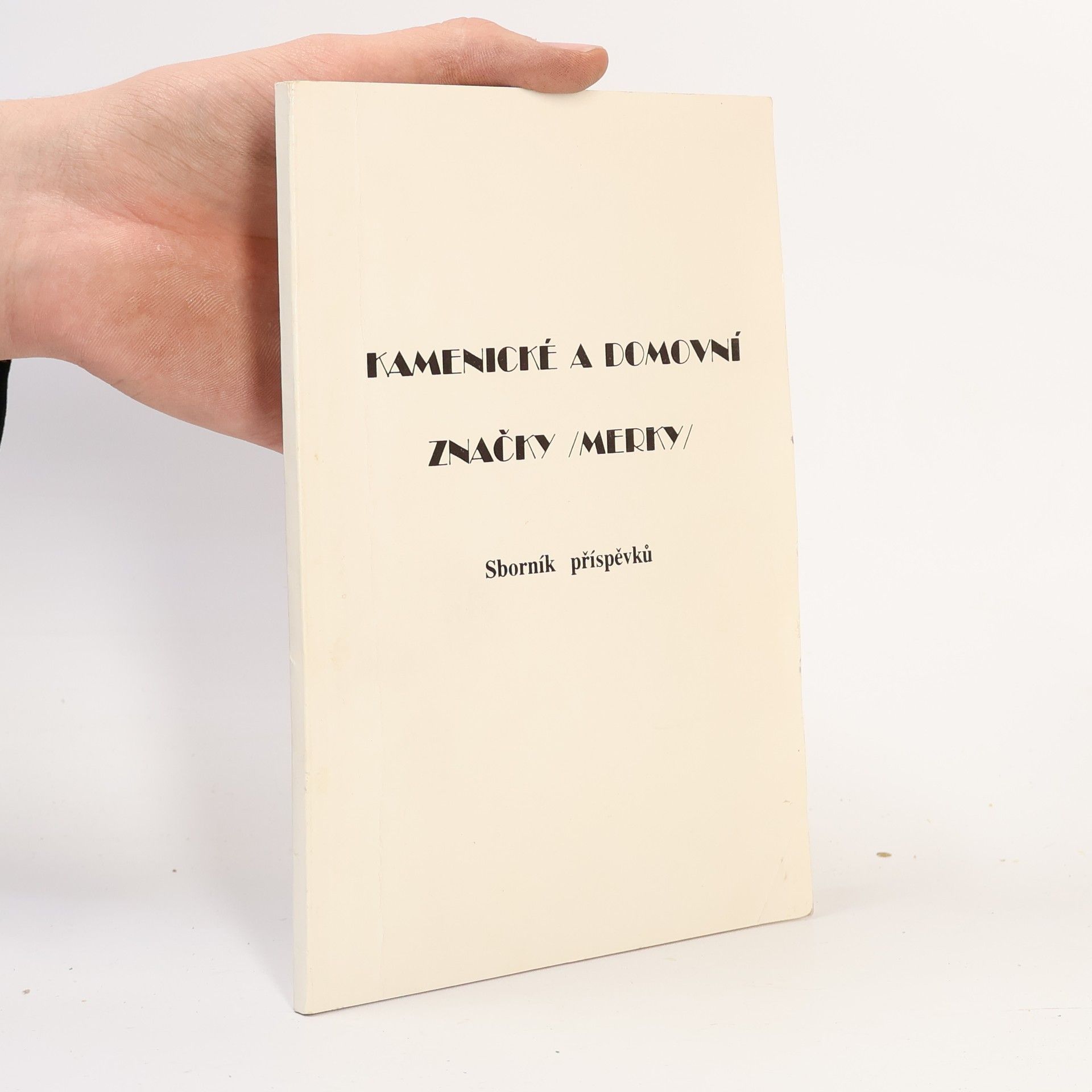 Kolektiv autorů Kamenické a domovní značky (merky)