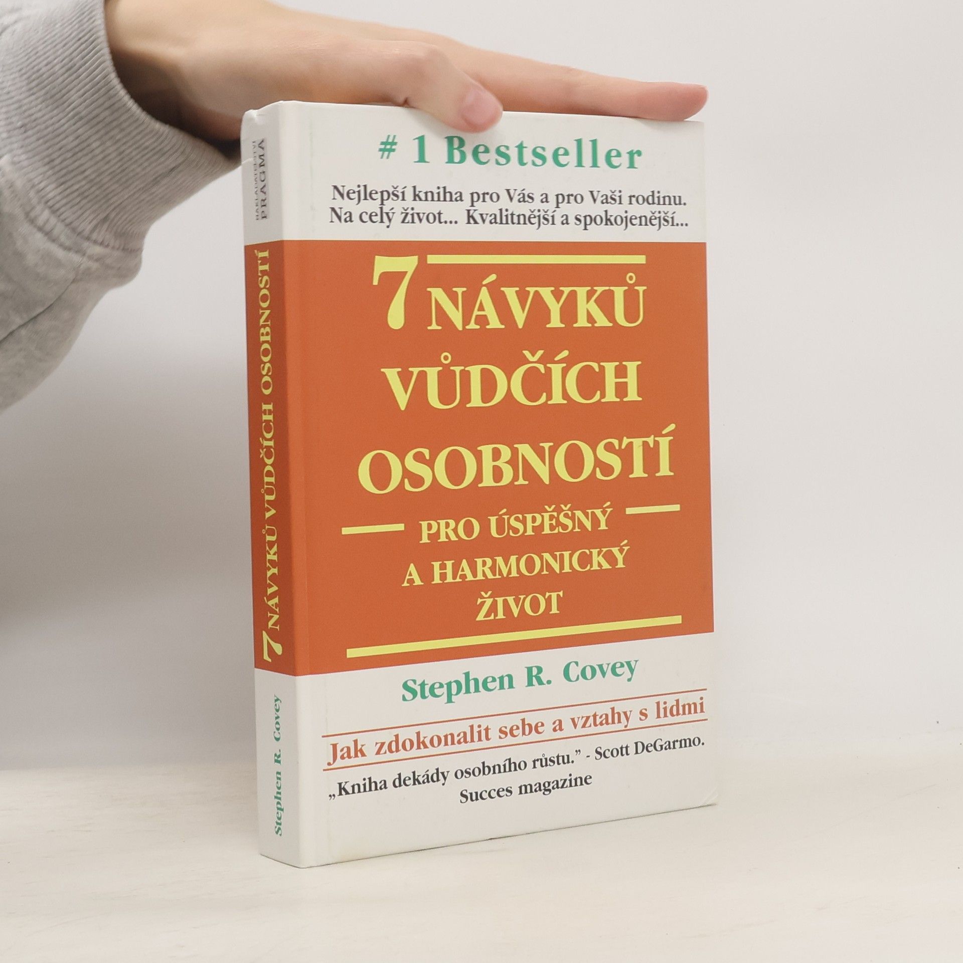 Stephen Covey 7 návyků vůdčích osobností pro úspěšný a harmonický život