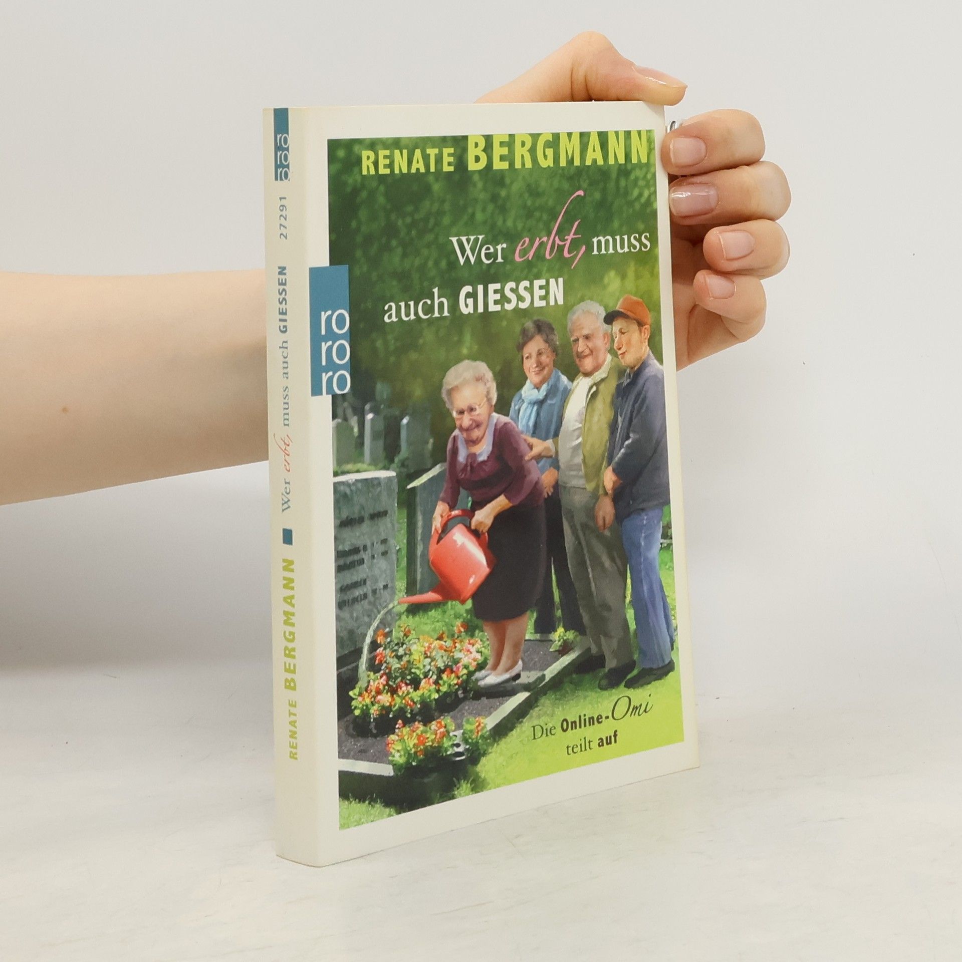 Renate Bergmann Wer erbt, muss auch giessen