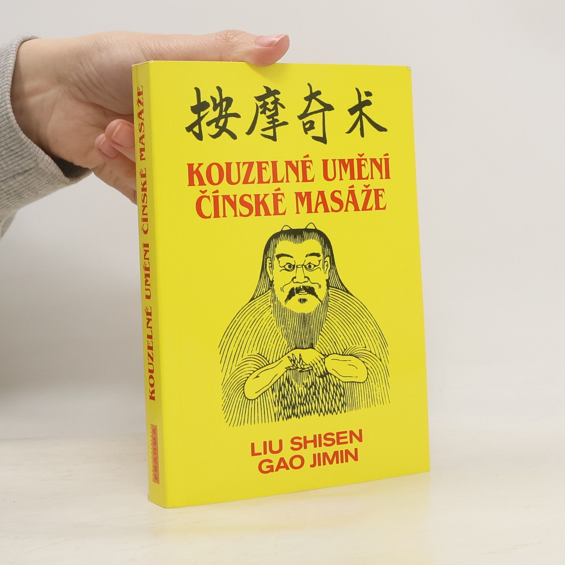Shisen Liu Kouzelné umění čínské masáže