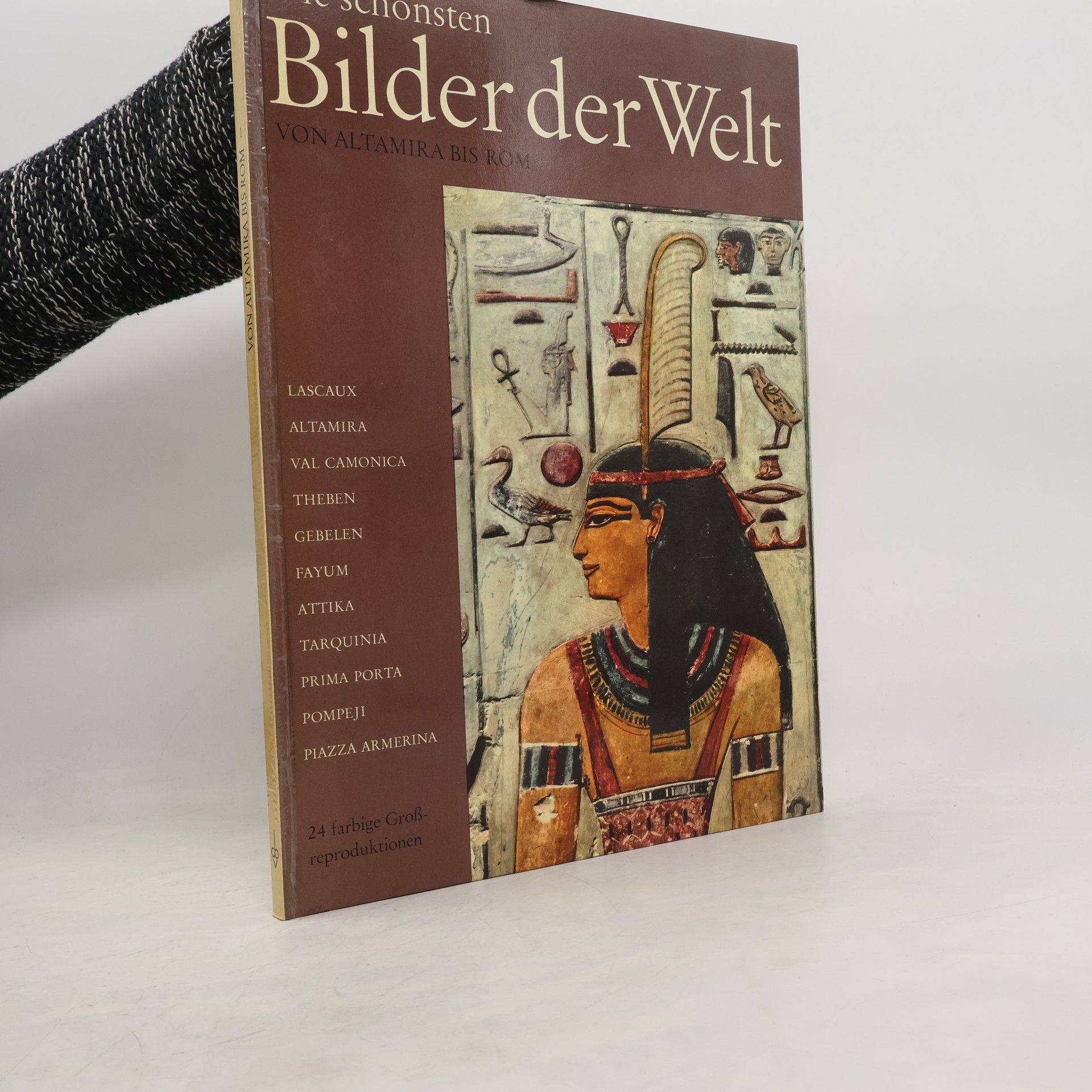 Gian Guido Belloni Die schönsten Bilder der Welt 1. Von Altamira bis Rom