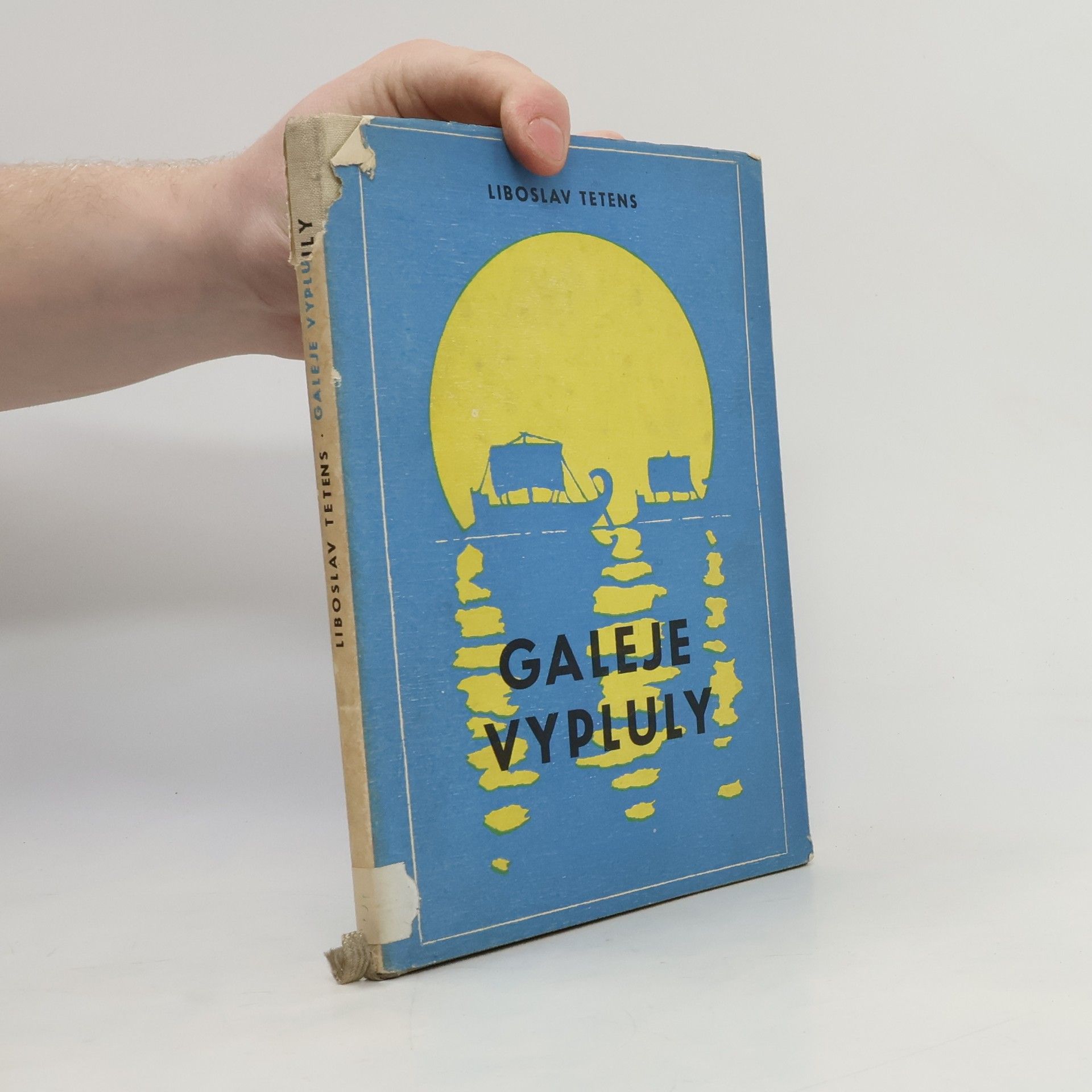 Liboslav Tetens Galeje vypluly