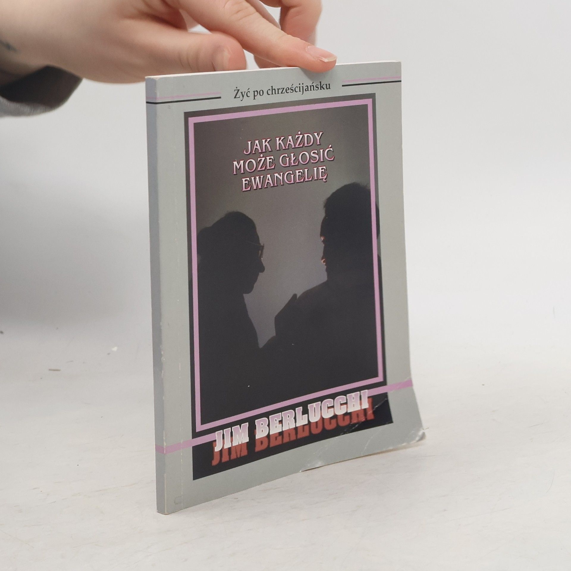 Jim Berlucchi Jak każdy może głosić Ewangelię