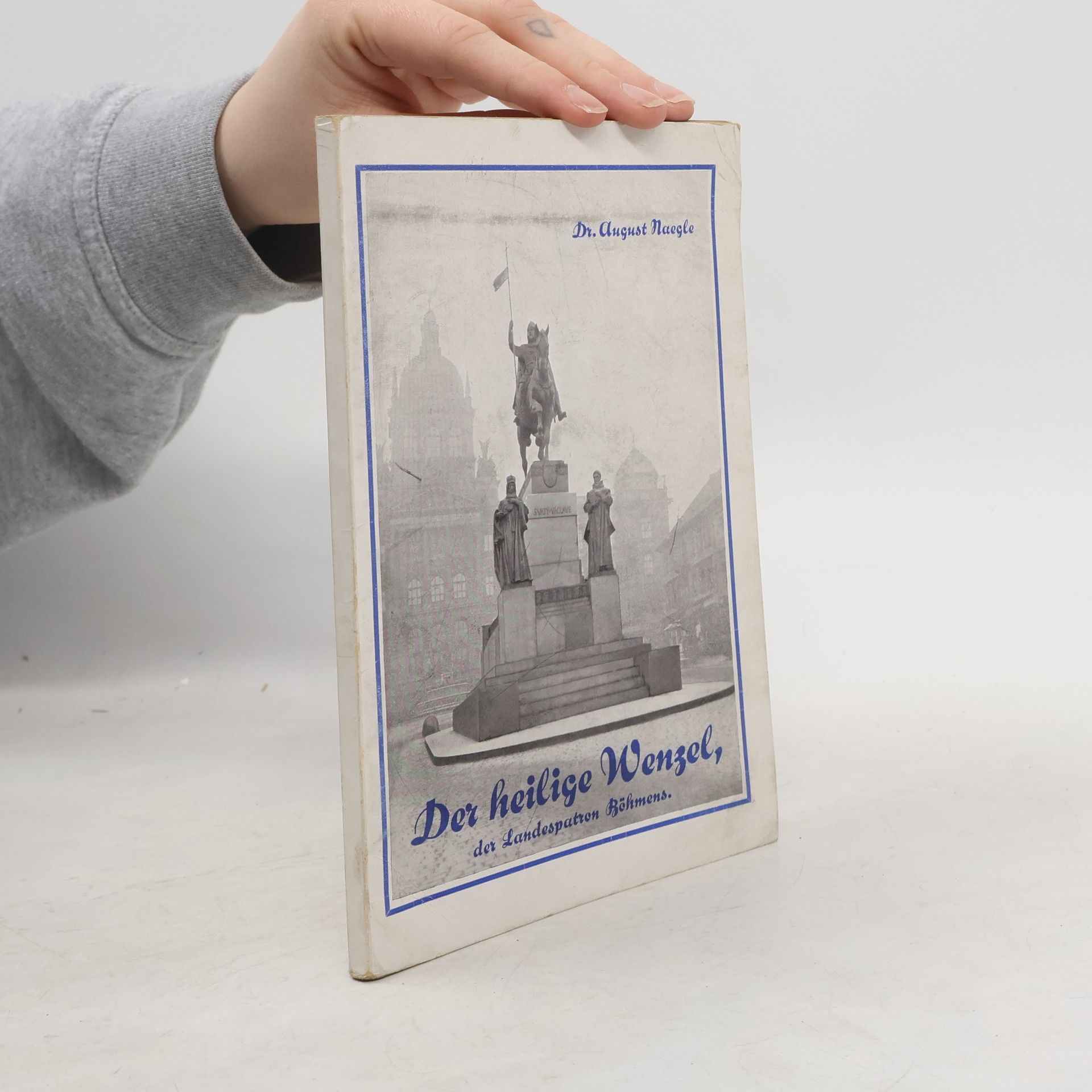 August Naegle Der heilige Wenzel, der Landespatron Böhmens