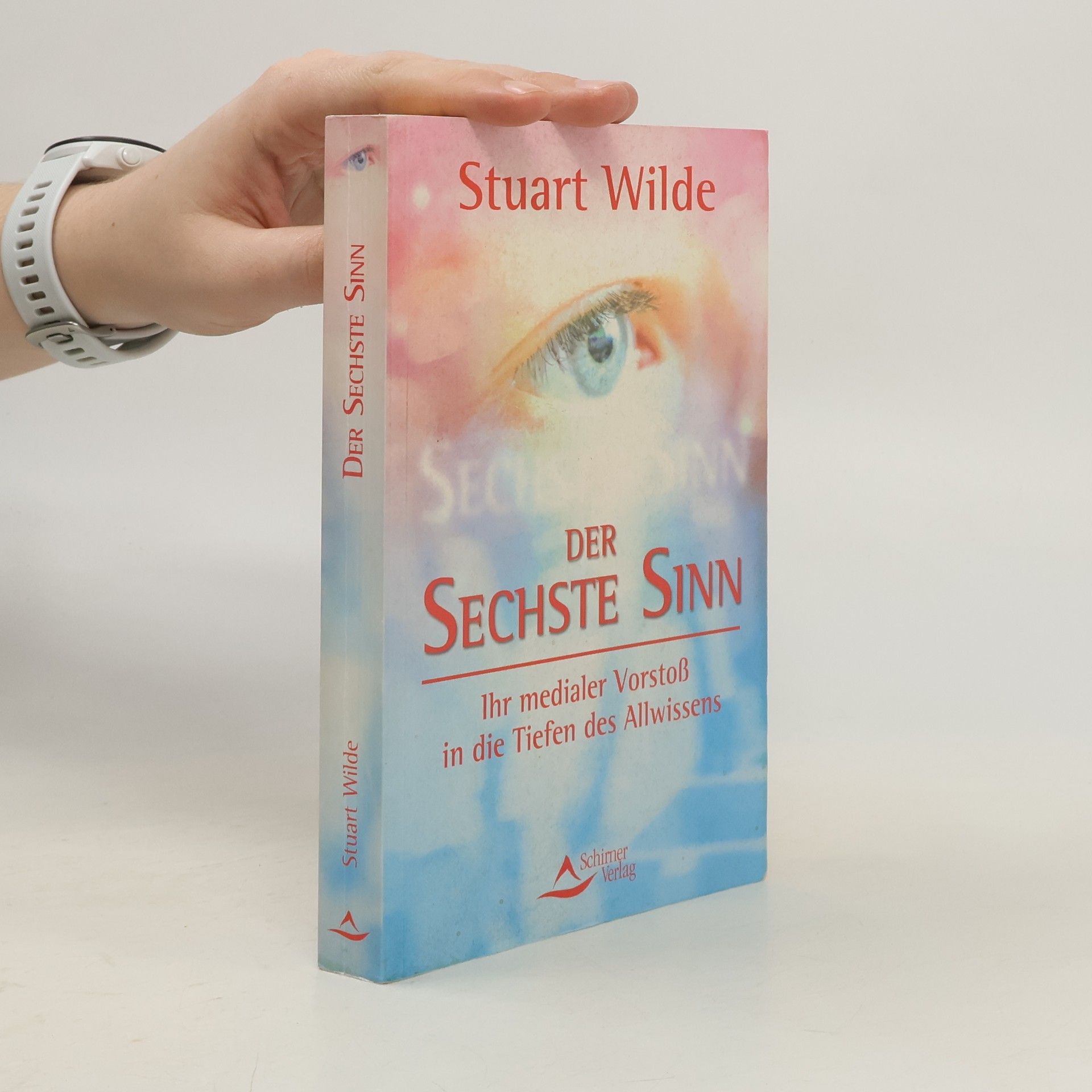 Stuart Wilde Der sechste Sinn