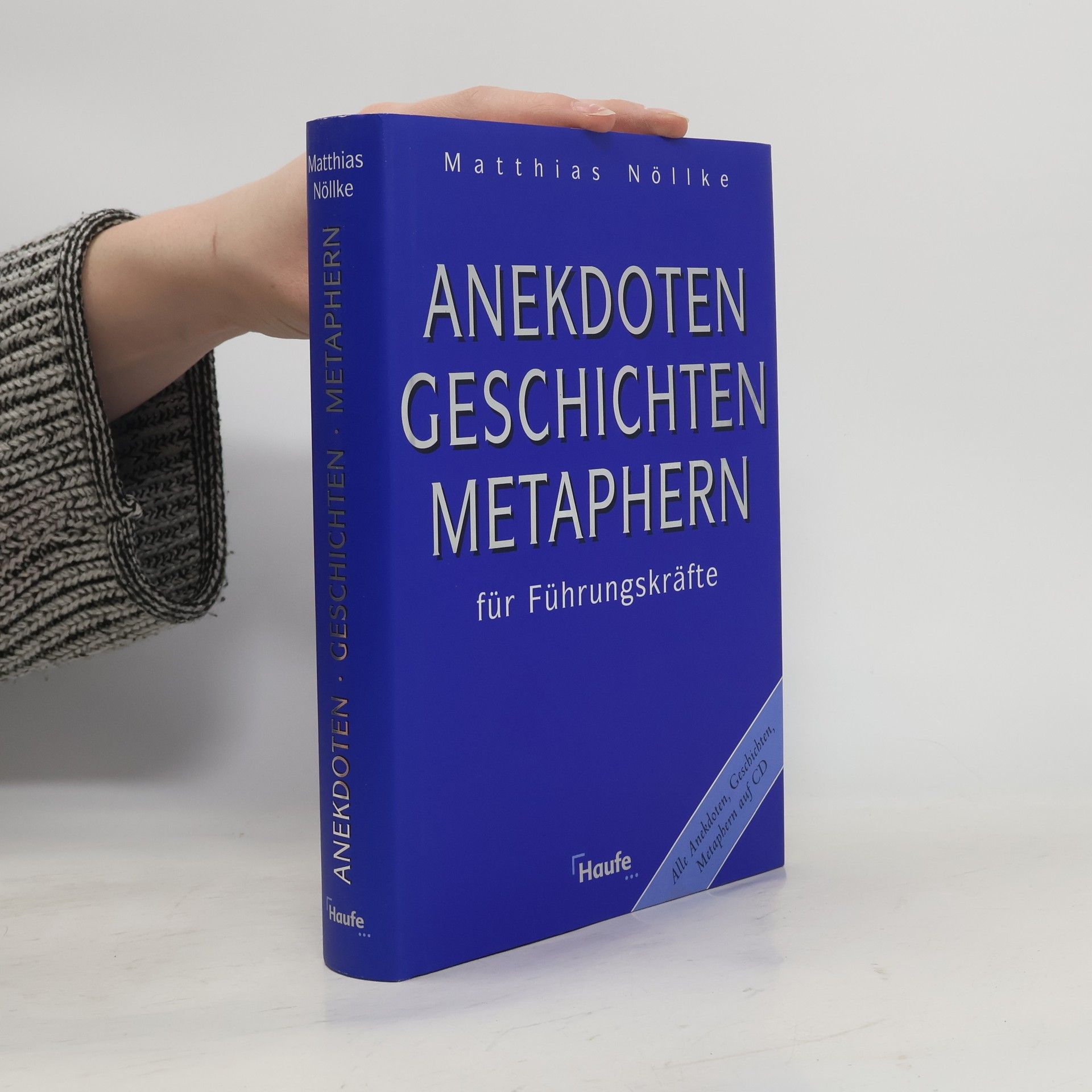 Matthias Nöllke Anekdoten, Geschichten, Metaphern für Führungskräfte
