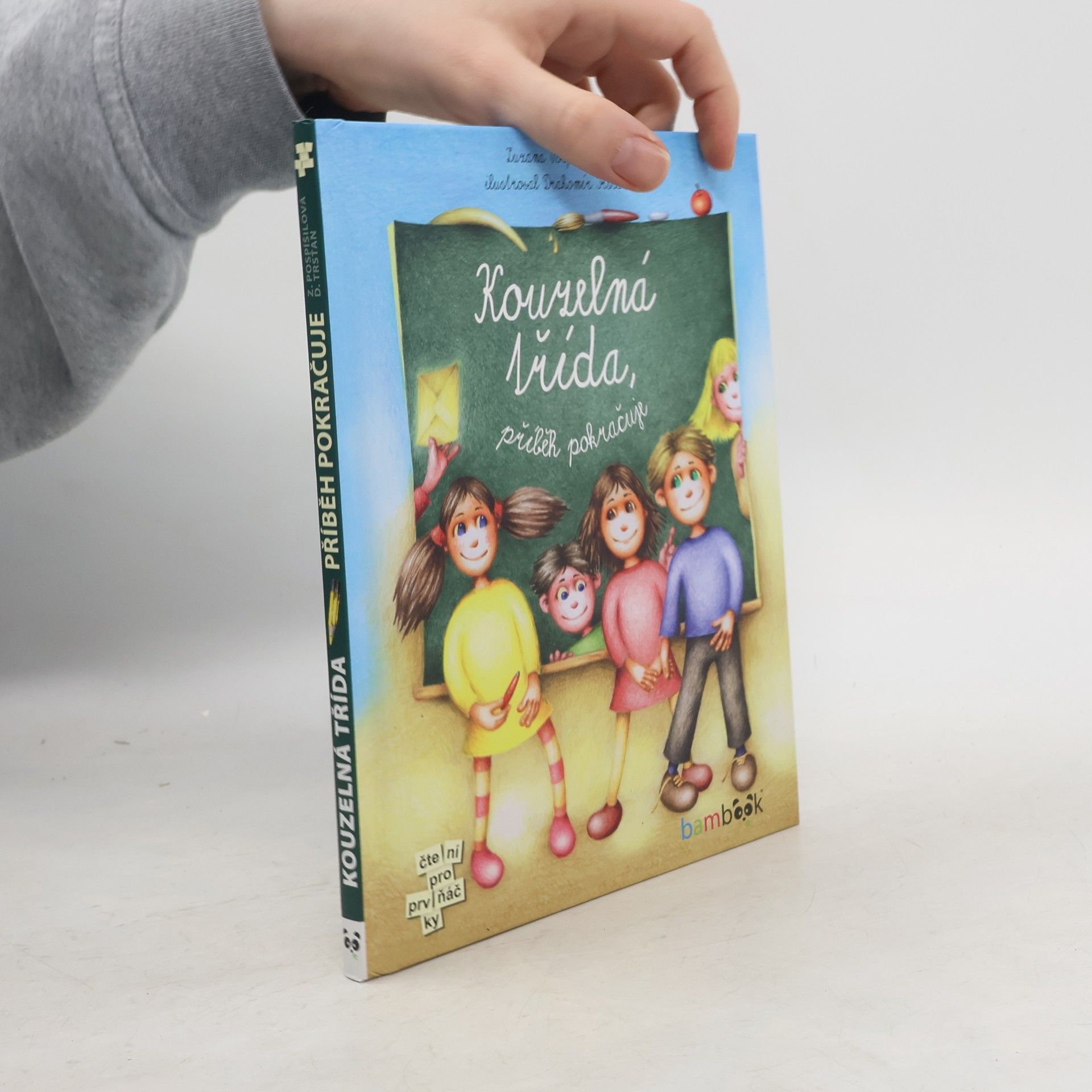 Zuzana Pospíšilová Kouzelná třída. Příběh pokračuje