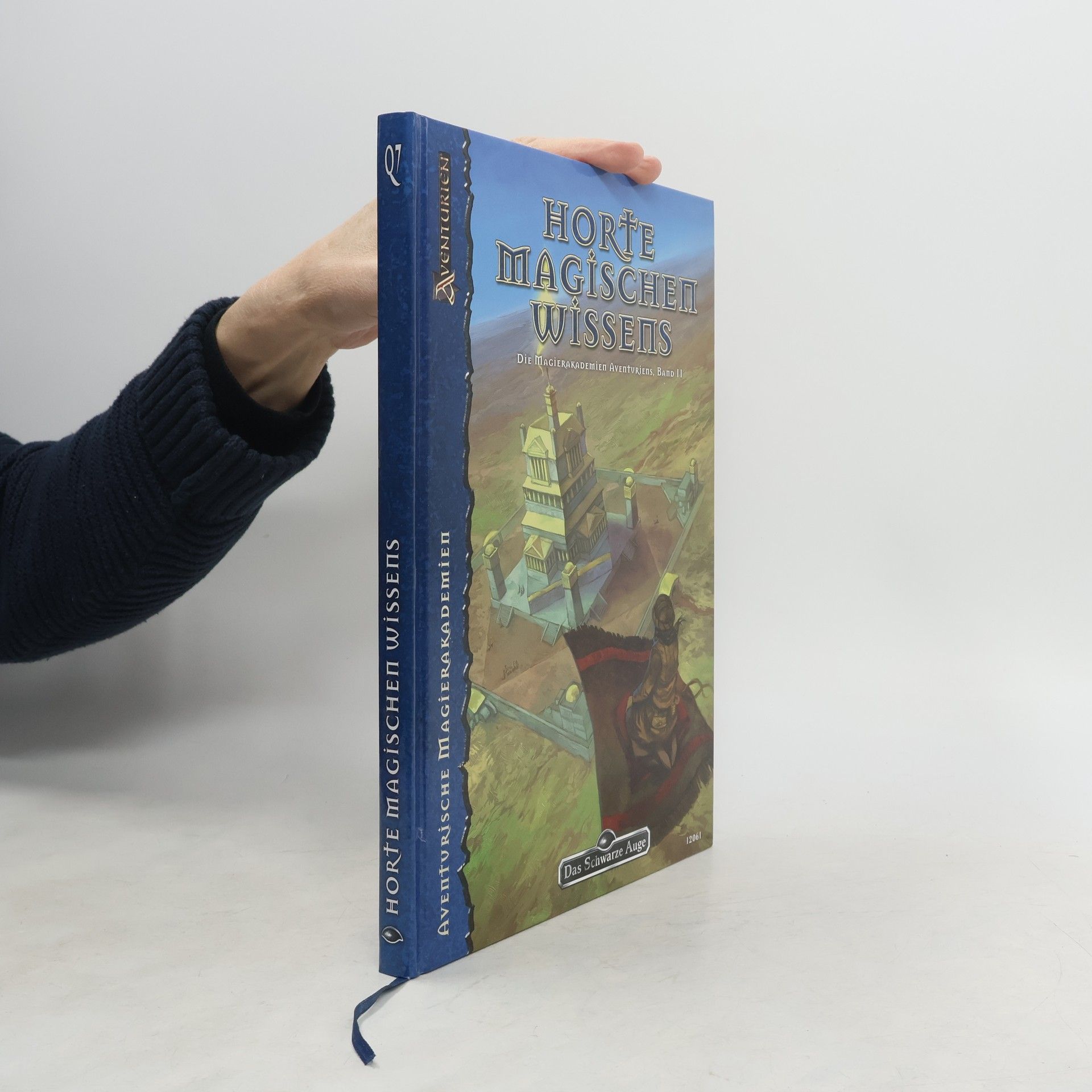 Die Magierakademien Aventuriens - 2: Horte magischen Wissens