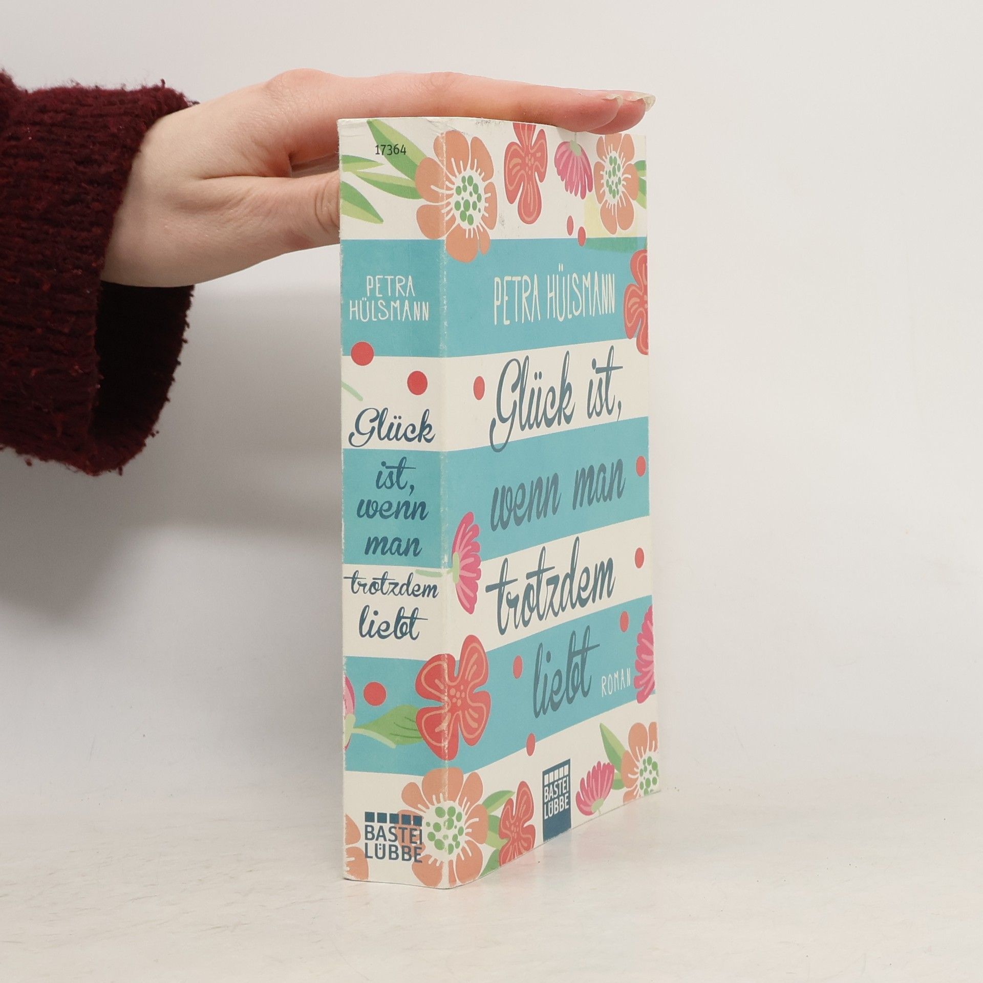 Petra Hülsmann Glück ist, wenn man trotzdem liebt