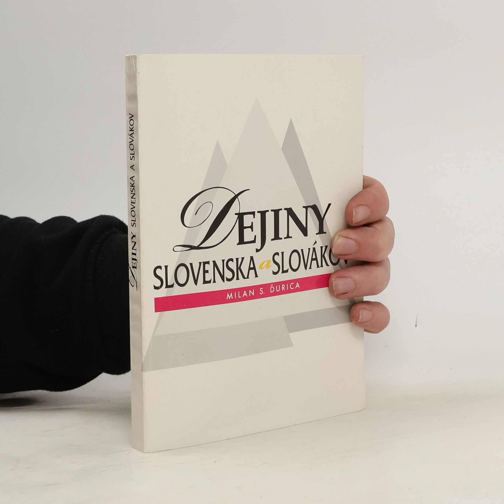 Milan Stanislav Ďurica Dejiny Slovenska a Slovákov