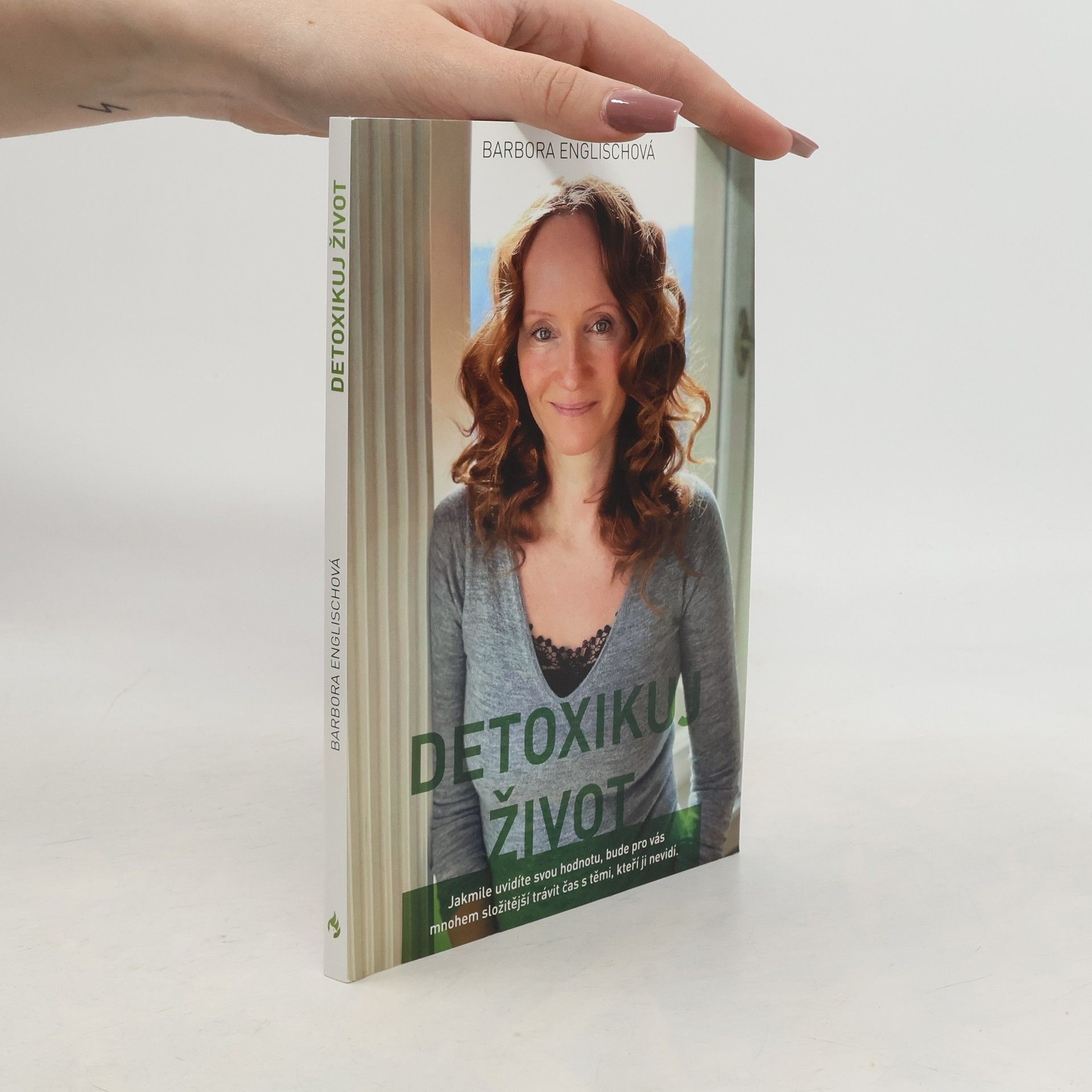 Barbora Englischová Detoxikuj život, aneb, Písmenka z blogu