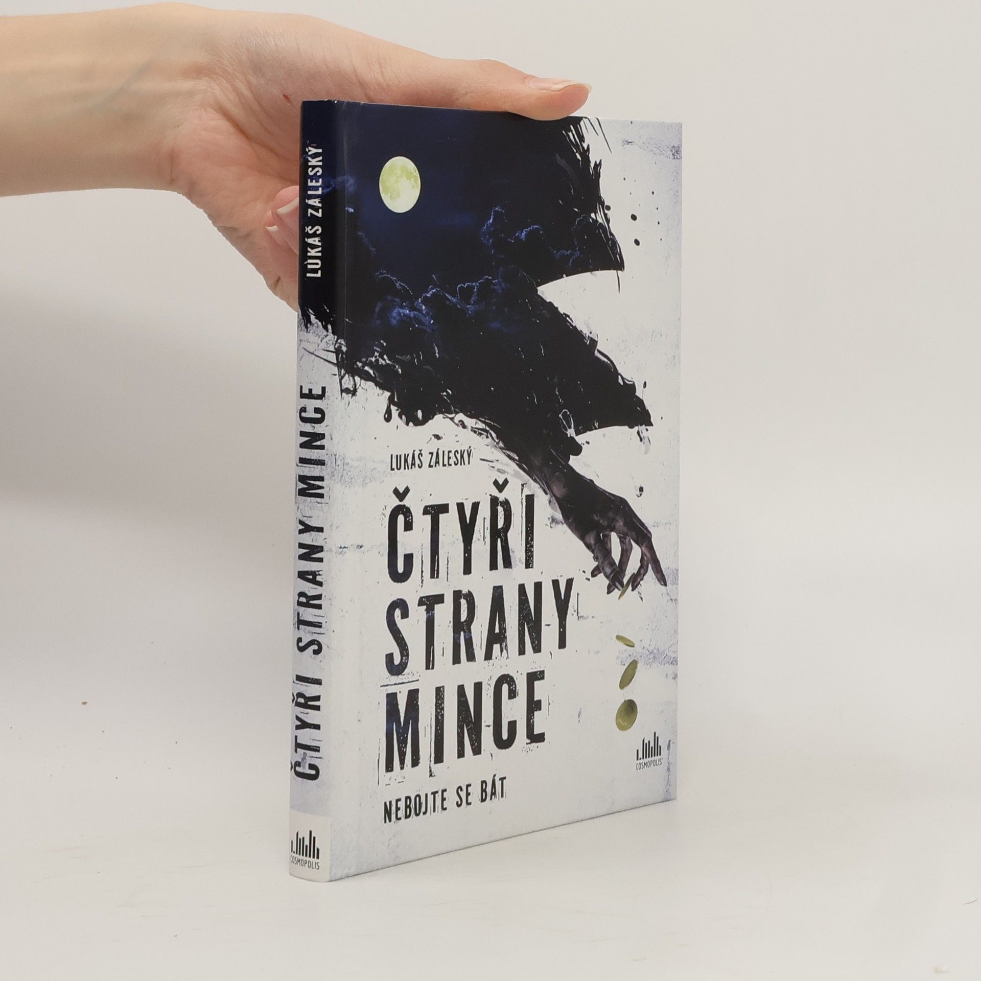 Lukáš Záleský Čtyři strany mince. Nebojte se bát