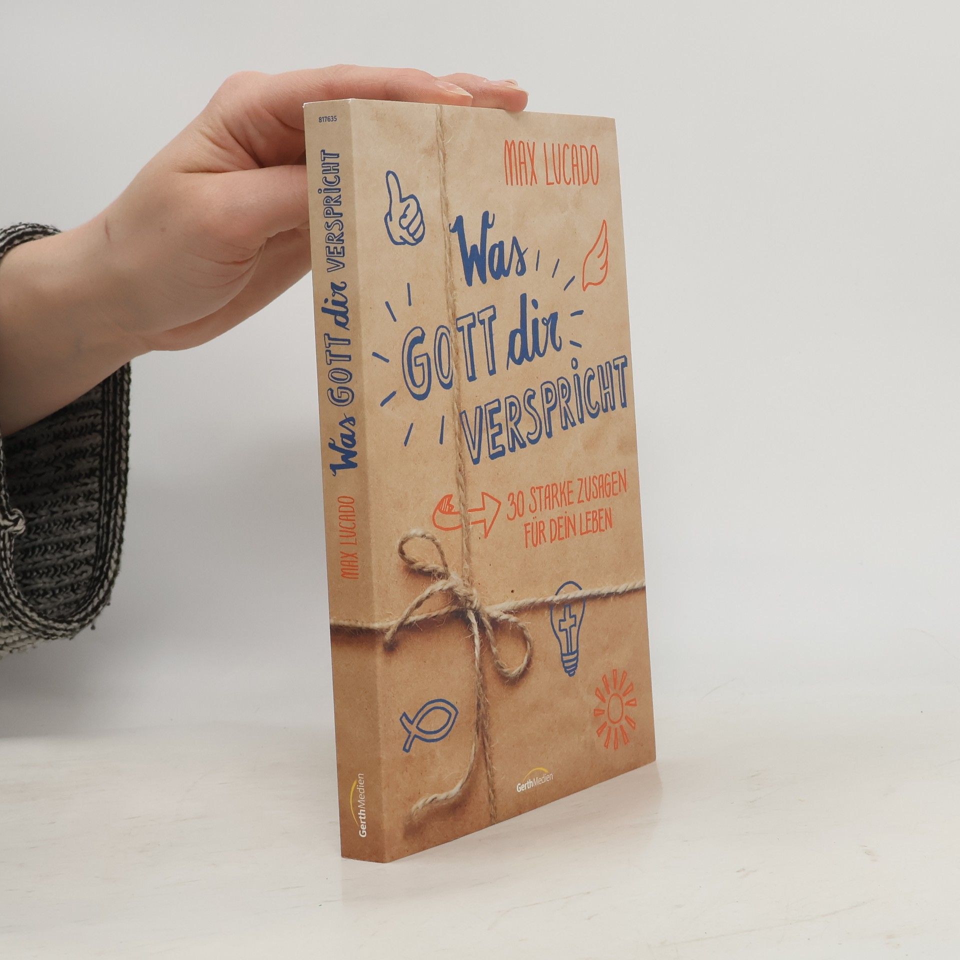 Max Lucado Was Gott dir verspricht