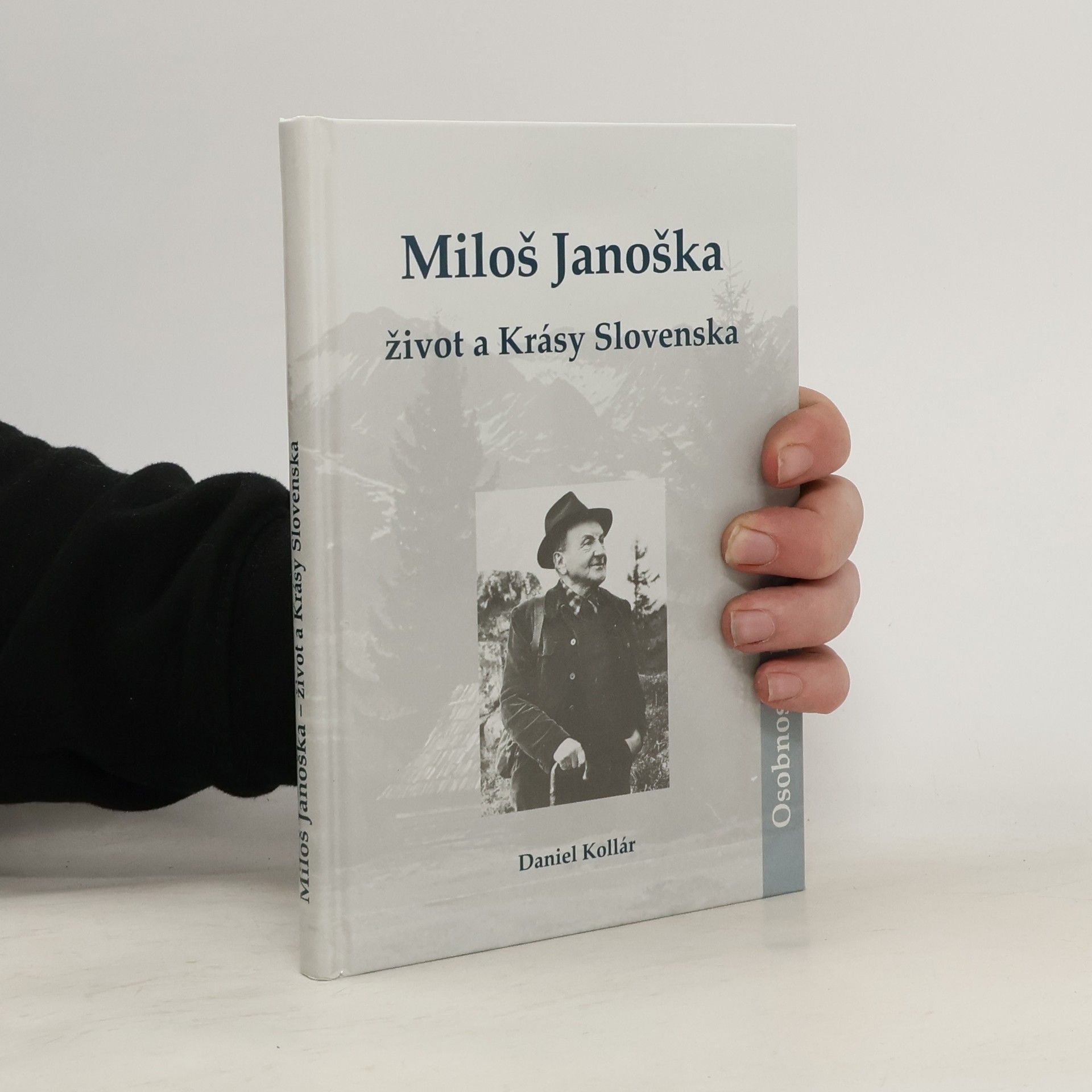 Daniel Kollár Miloš Janoška. Život a Krásy Slovenska