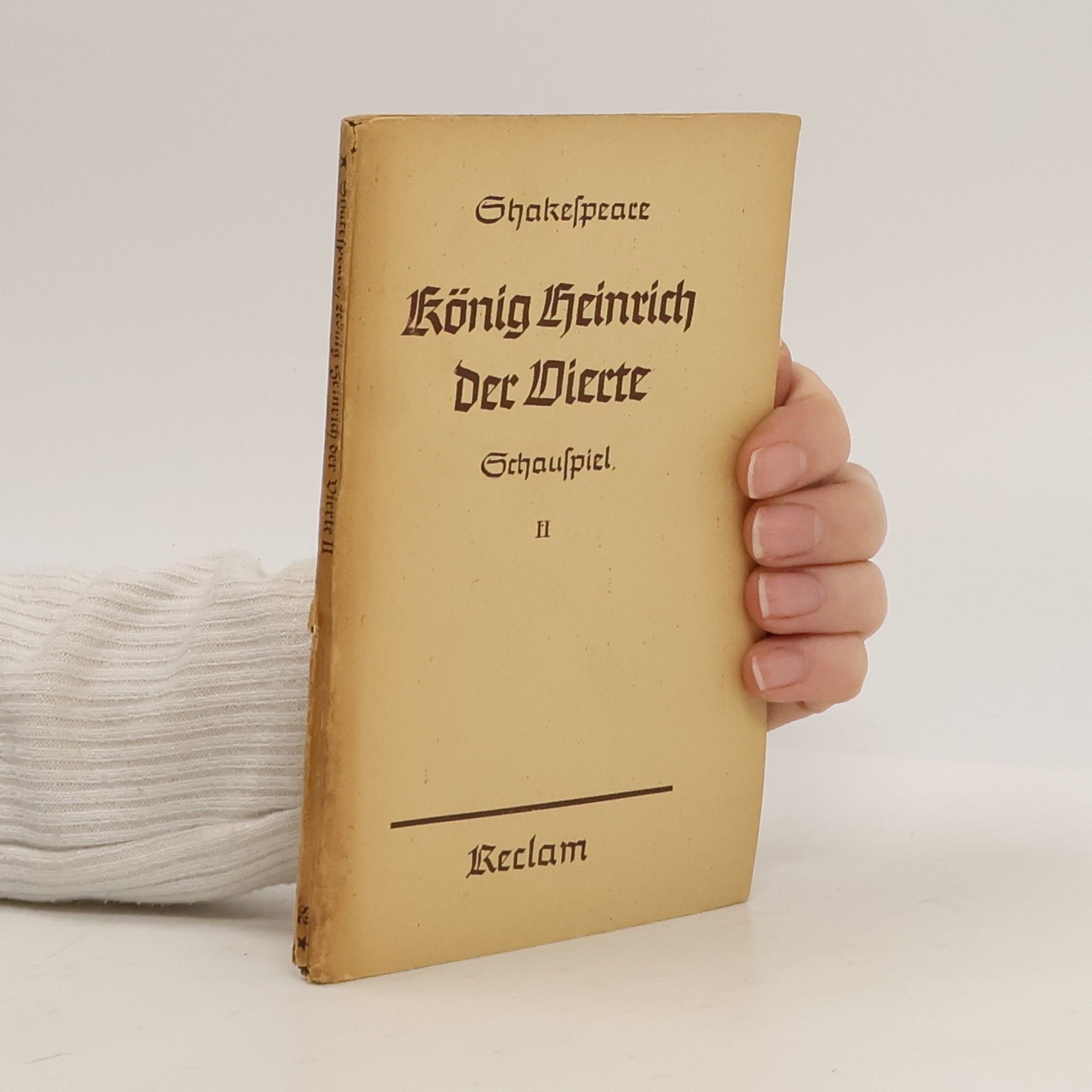 William Shakespeare König Heinrich der Vierte. Schauspiel I.