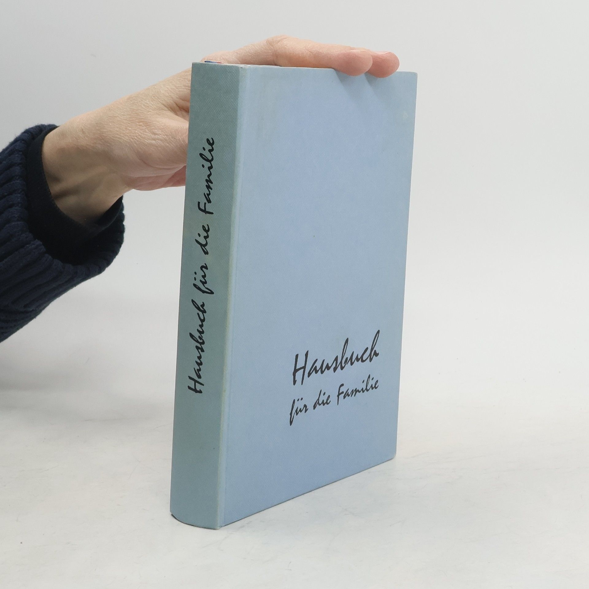 Autorenkollektiv Hausbuch für die deutsche Familie