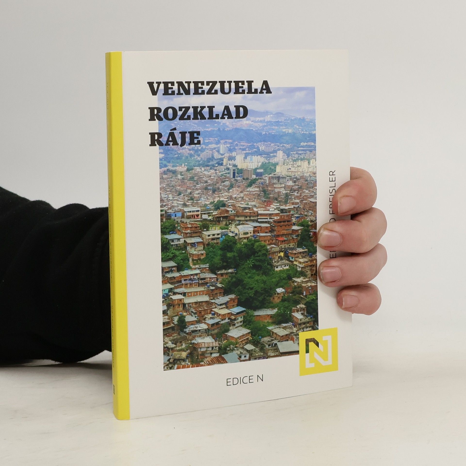 Eduard Freisler Venezuela. Rozklad ráje