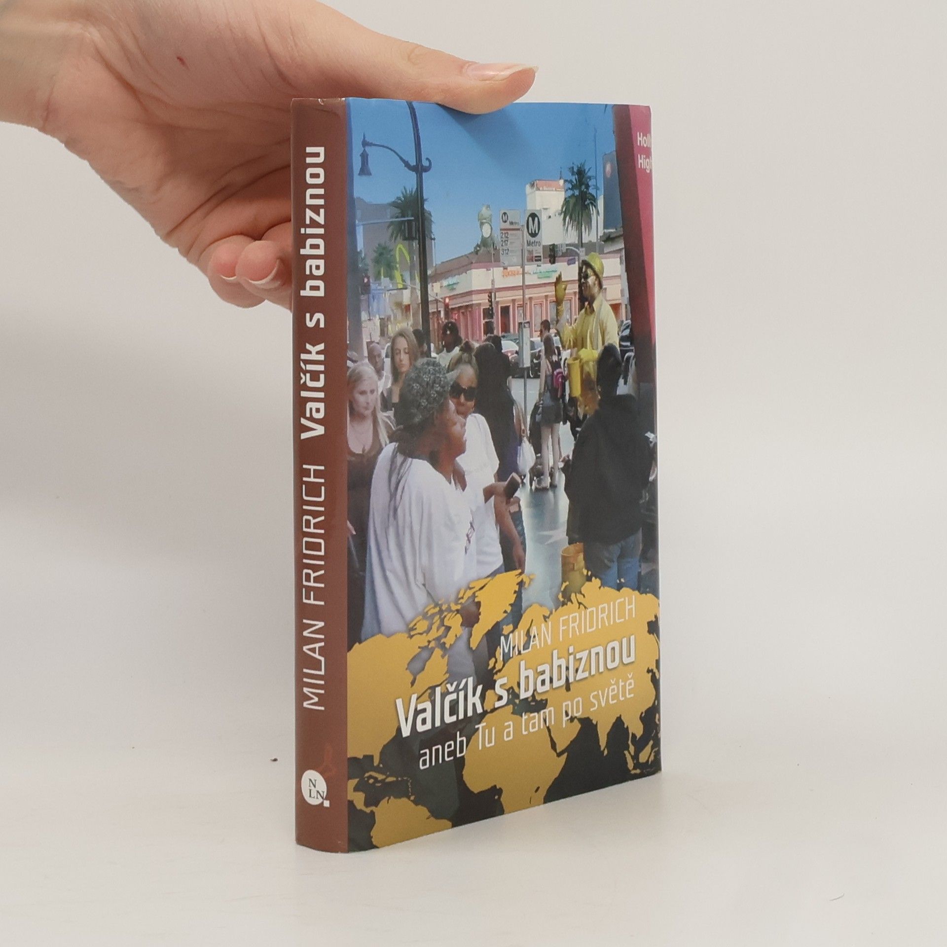 Milan Fridrich Valčík s babiznou, aneb, Tu a tam po světě