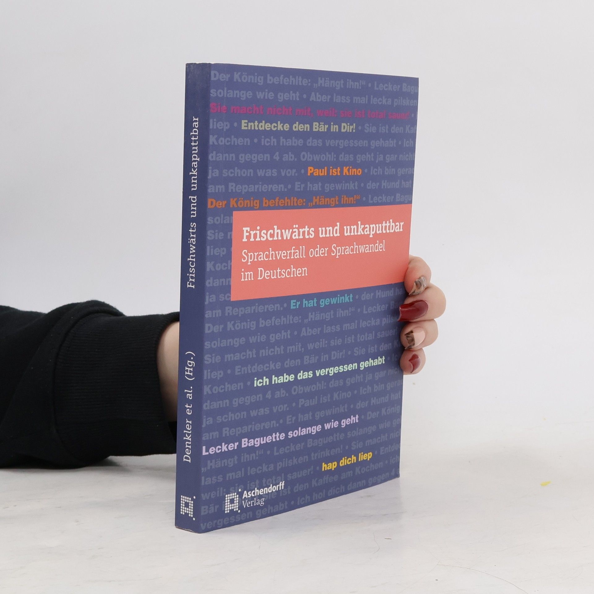 Markus Denkler Frischwärts und unkaputtbar