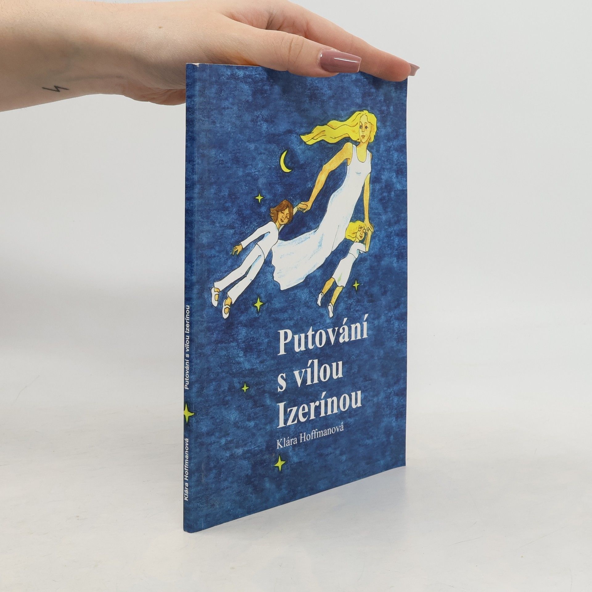 Klára Hoffmanová Putování s vílou Izerínou