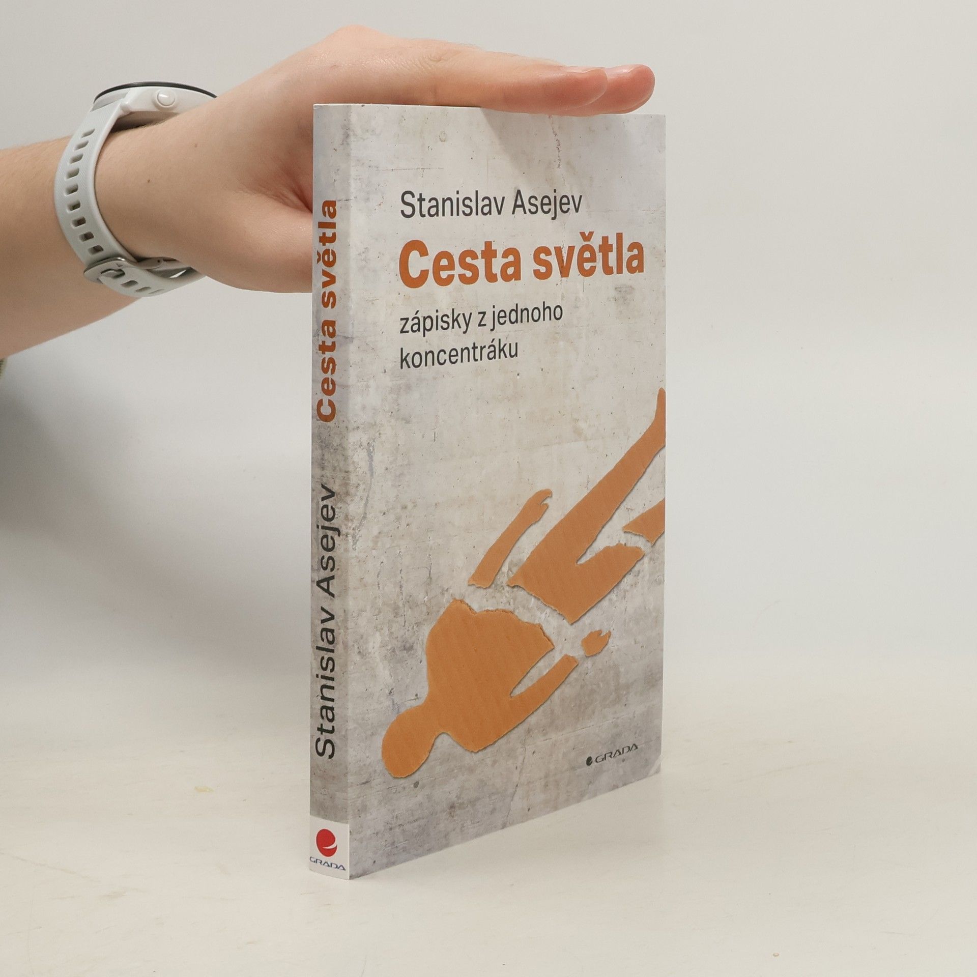 Stanislav Asejev Cesta světla: Zápisky z jednoho koncentráku