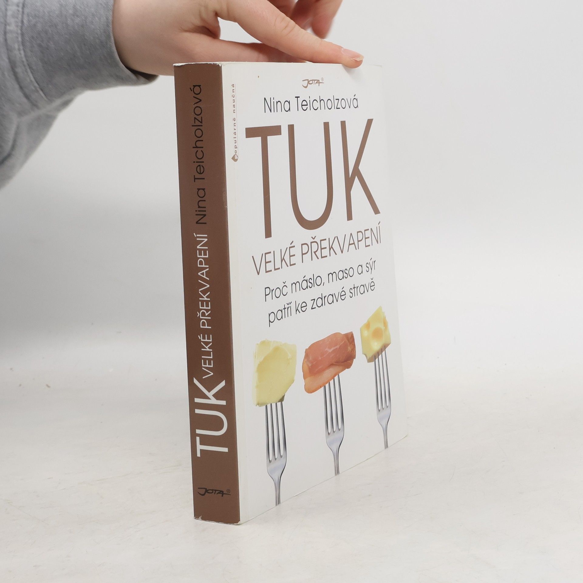 Nina Teicholz Tuk - velké překvapení