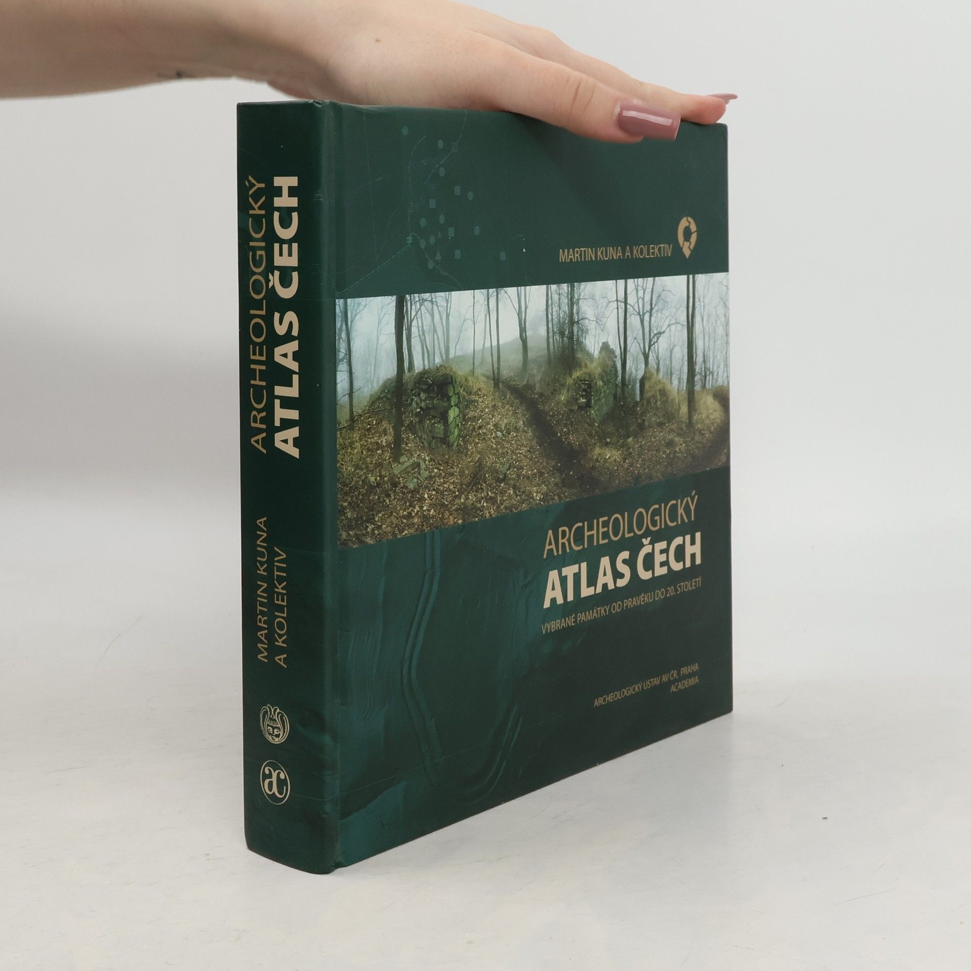 Martin Kuna Archeologický atlas Čech, vybrané památky od pravěku do 20. století - Archaeological atlas of Bohemia, selected sites from prehistory to the 20th century
