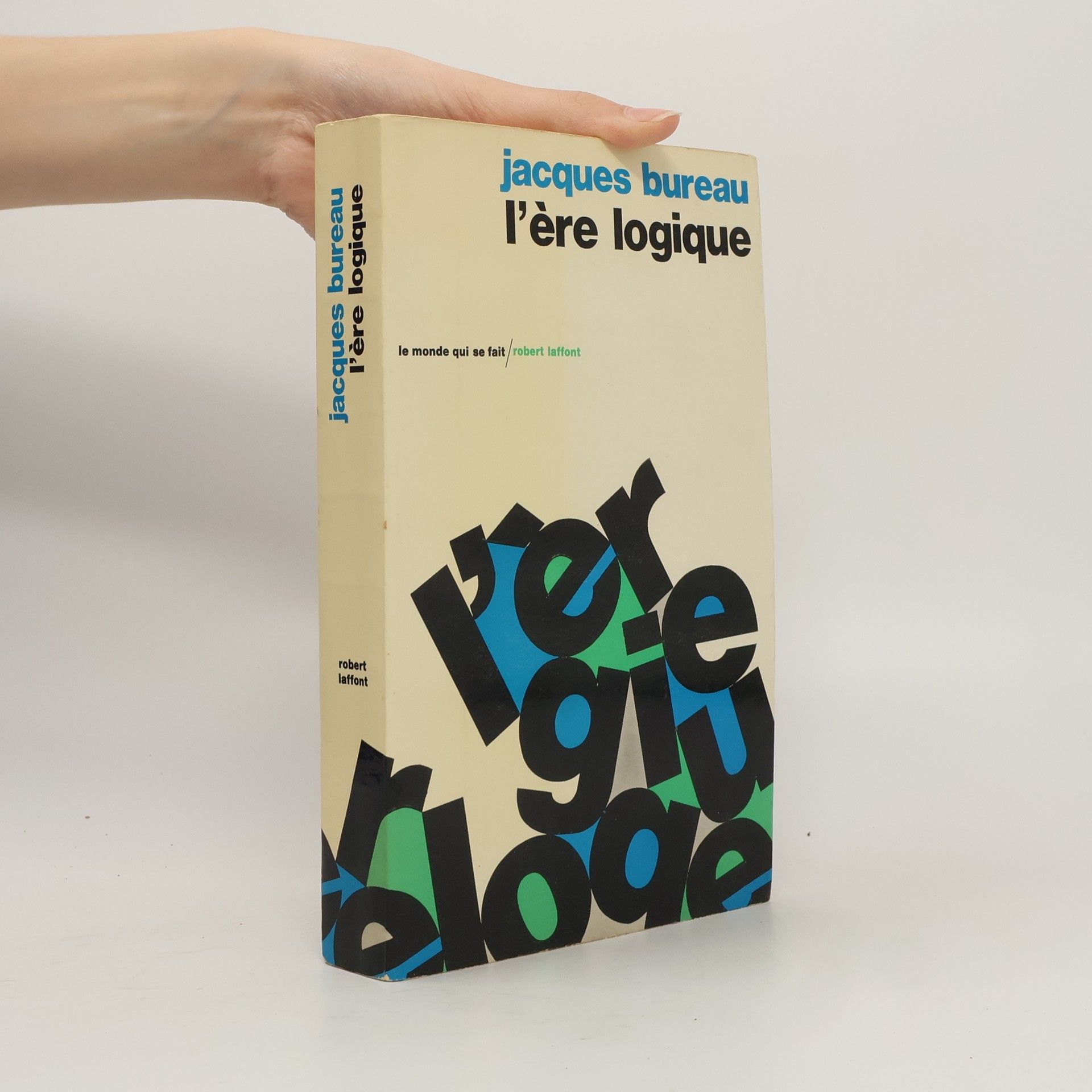 Jacques Bureau L'ére logique