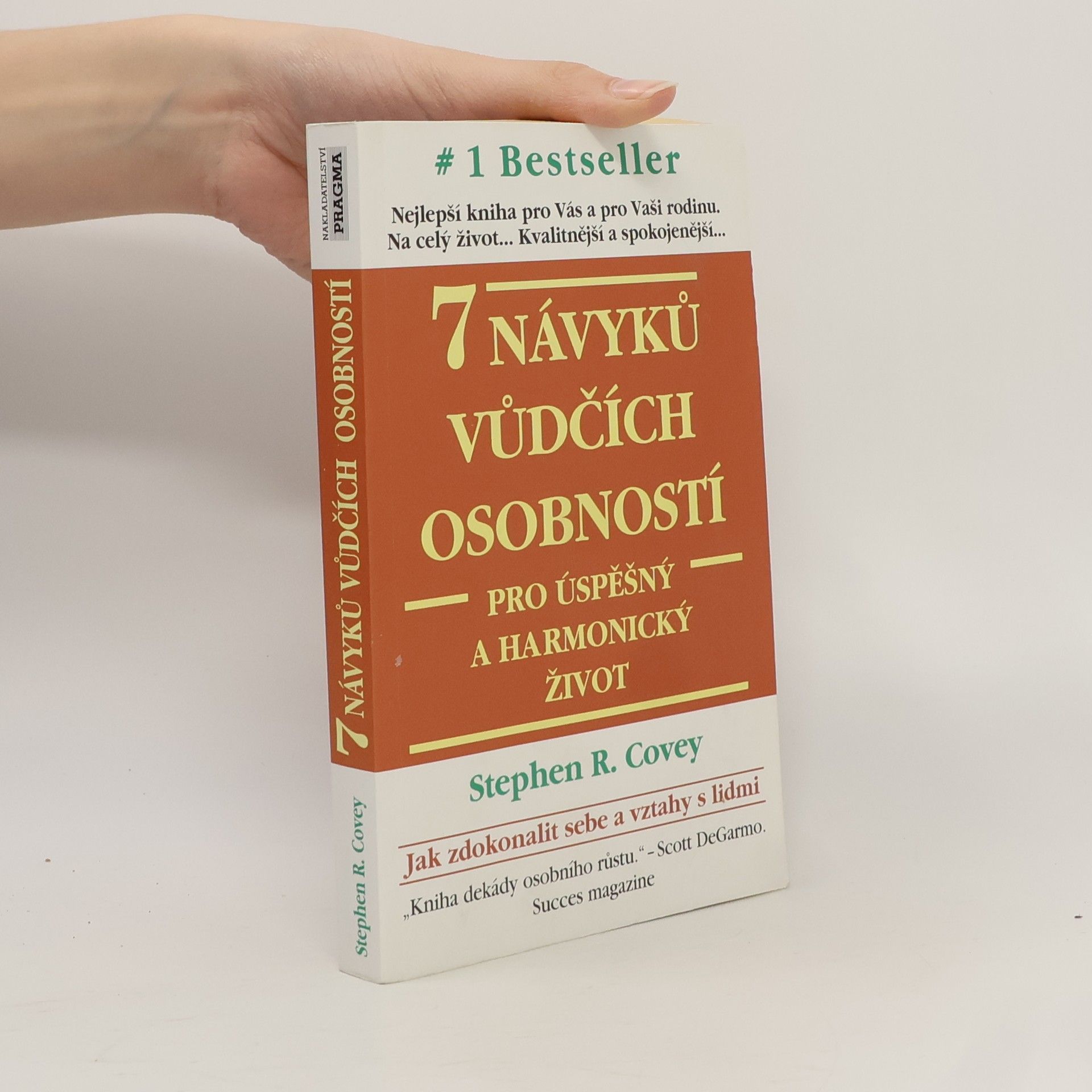 Stephen Covey 7 návyků vůdčích osobností pro úspěšný a harmonický život